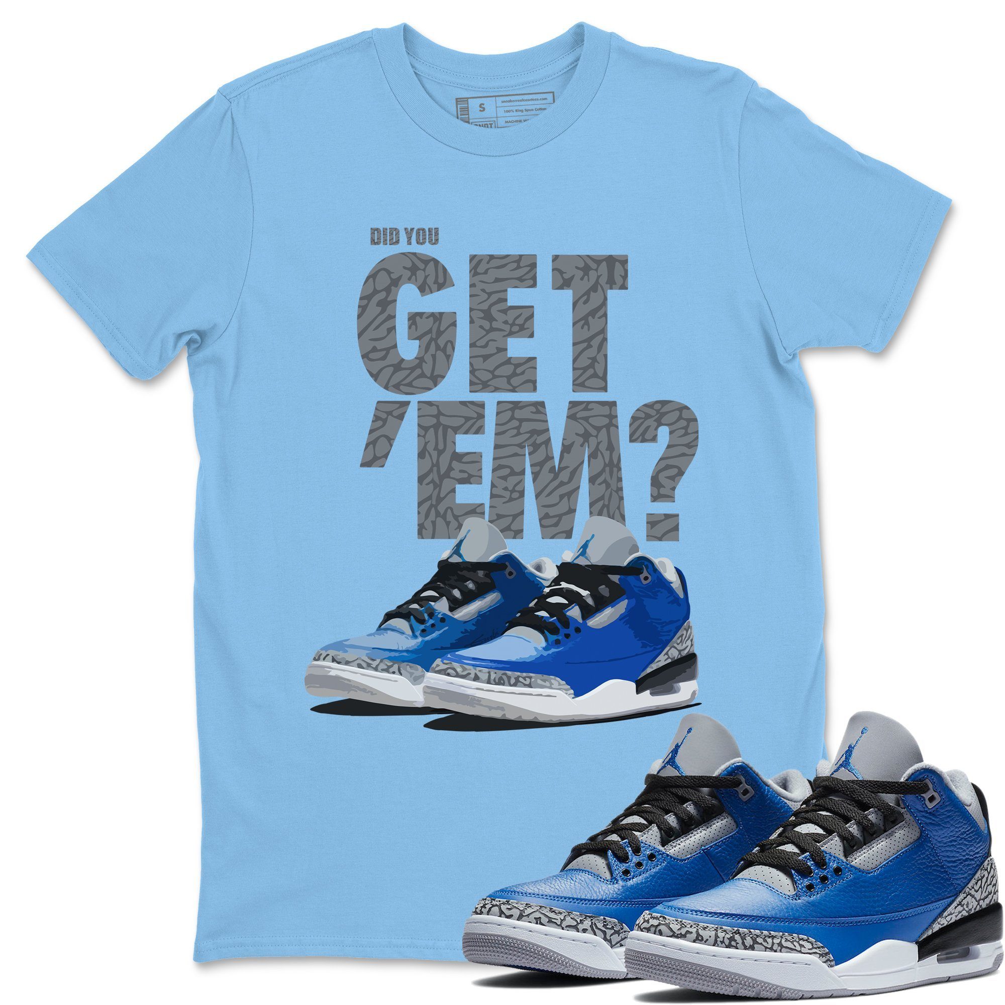 Did You Get 'Em Unisex Tops - Air Jordan 3 Varsity Royal