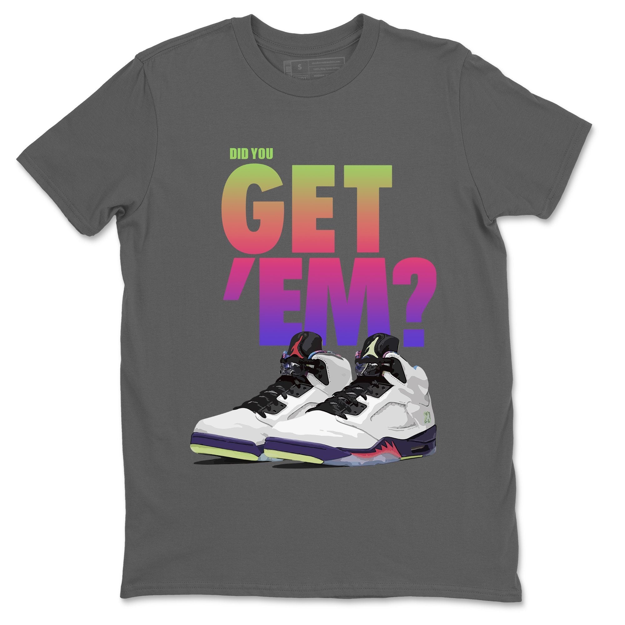 Did You Get 'Em Unisex Tops - Air Jordan 5 Ghost Green