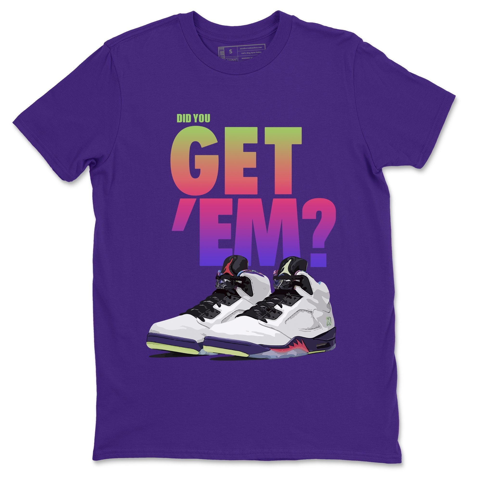 Did You Get 'Em Unisex Tops - Air Jordan 5 Ghost Green