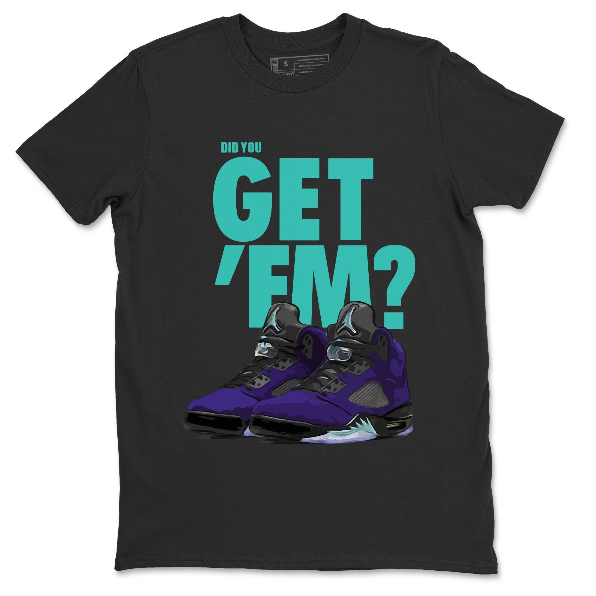 Did You Get 'Em Unisex Tops - Air Jordan 5 Purple Grape