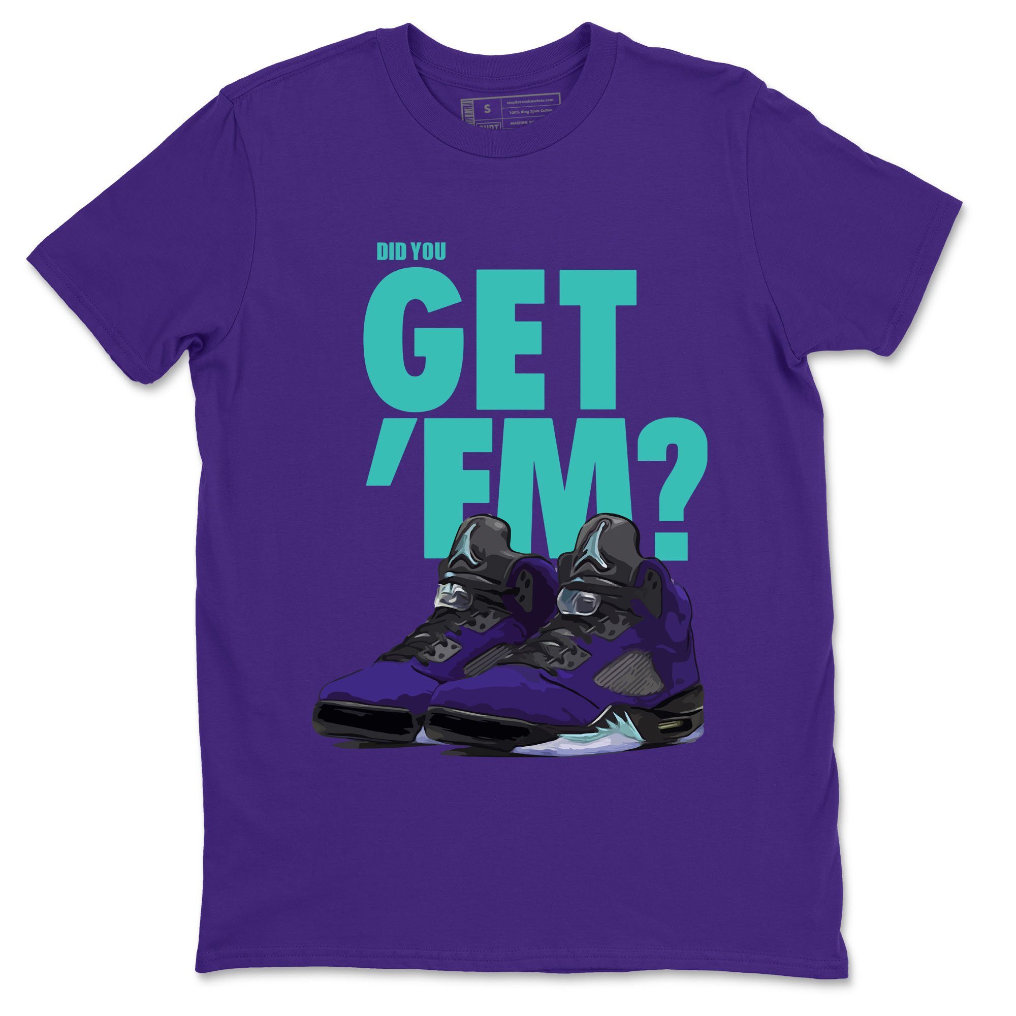 Did You Get 'Em Unisex Tops - Air Jordan 5 Purple Grape
