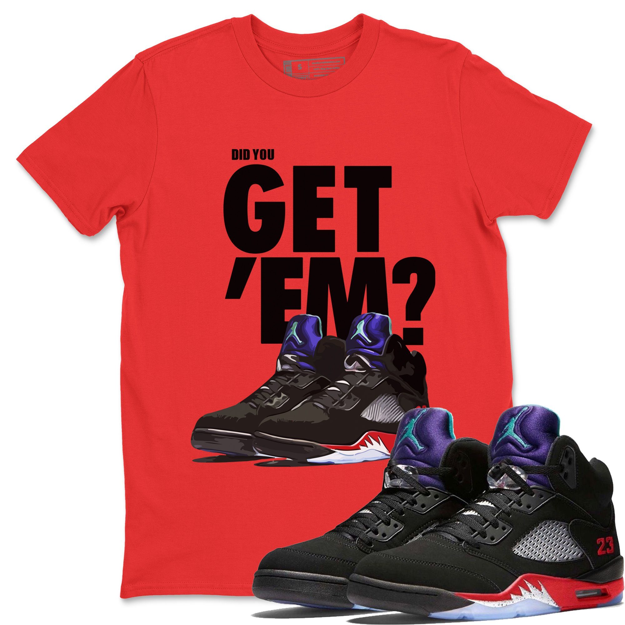 Did You Get 'Em Unisex Tops - Air Jordan 5 Top 3
