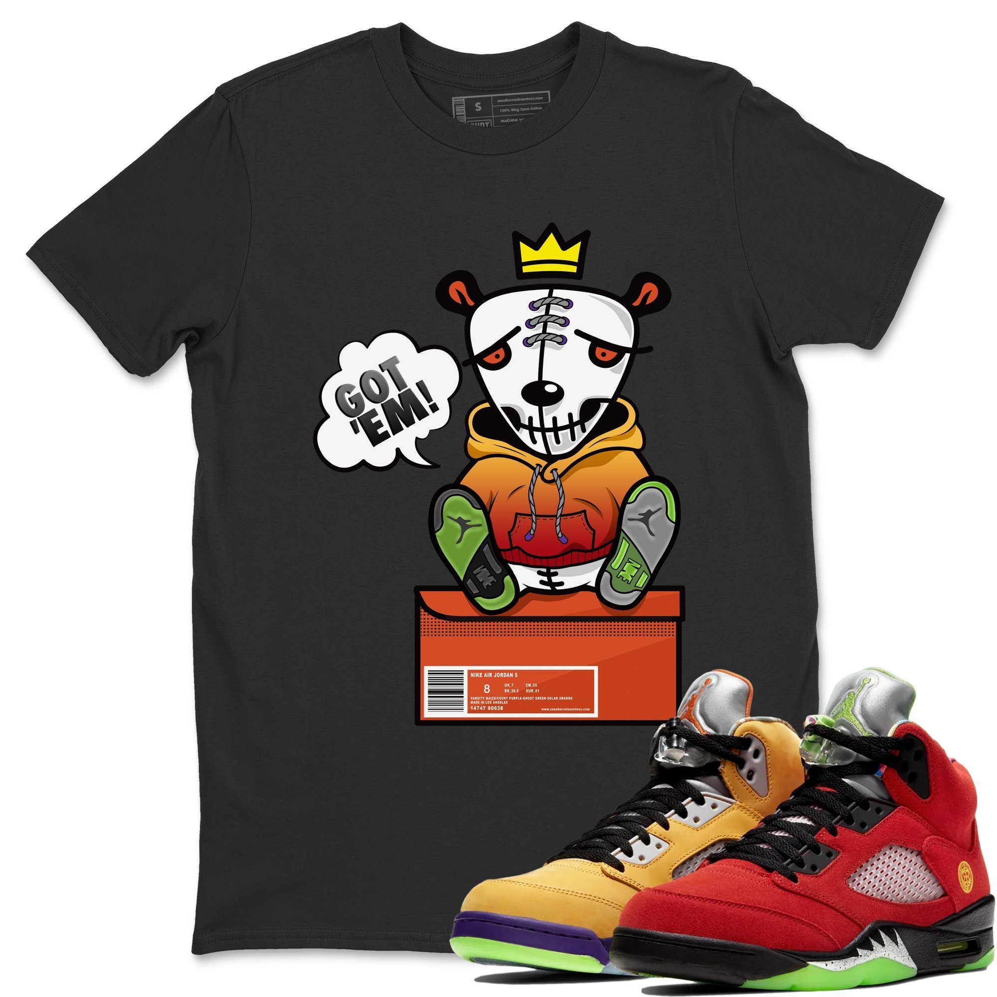 Got Em Unisex Tops - Air Jordan 5 What The