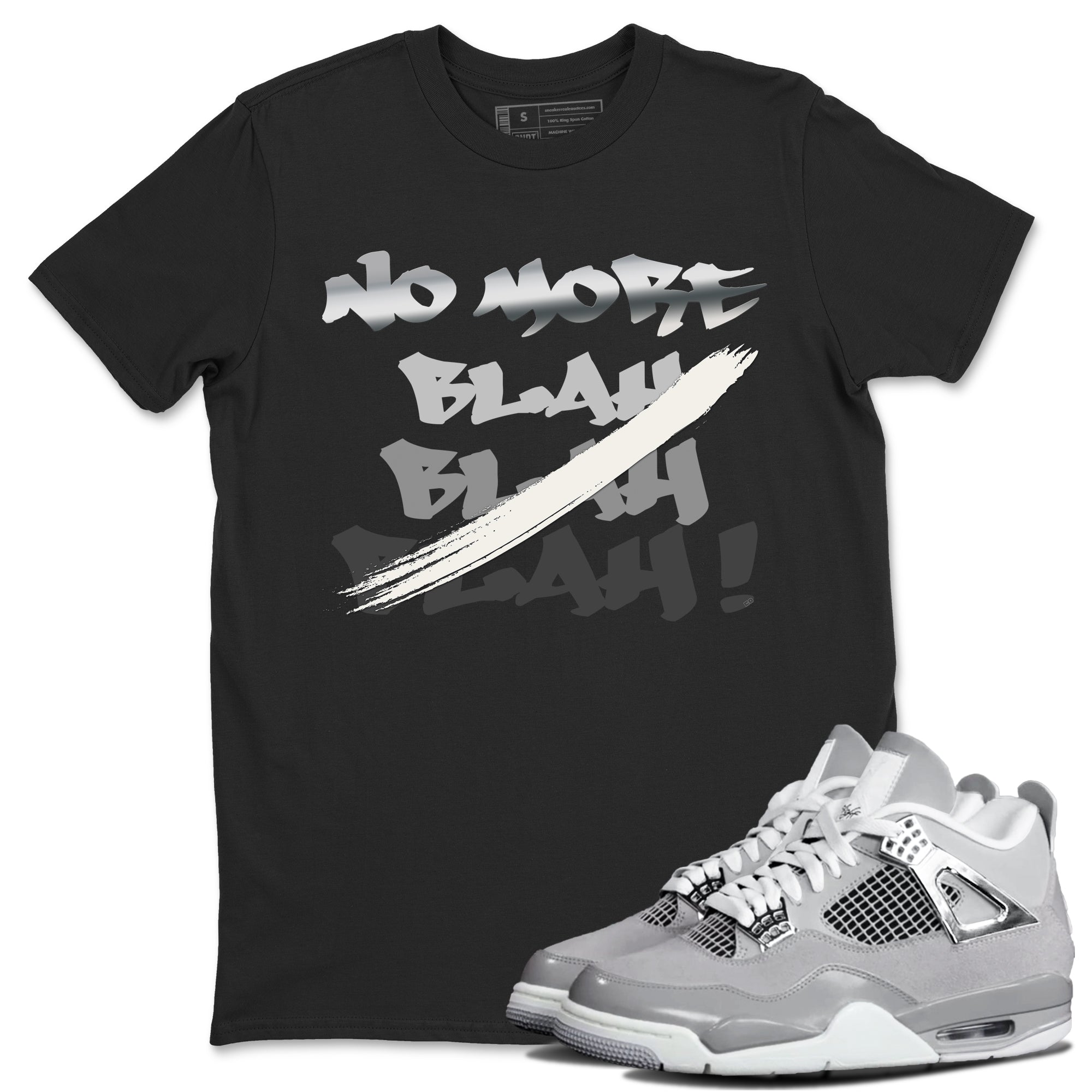 No More Blah snkmatch Tee - Air Jordan 4 Frozen Moments