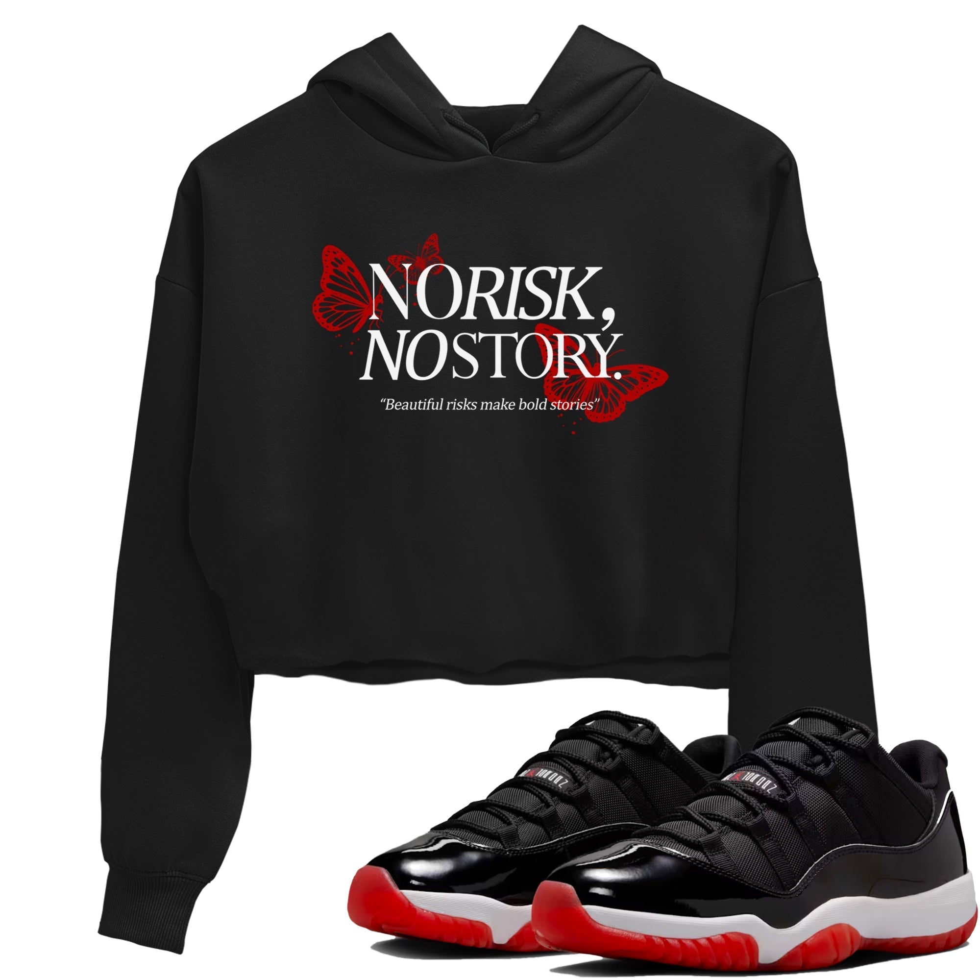 No Risk No Story snkmatch Women's Top - Air Jordan 11 Bred