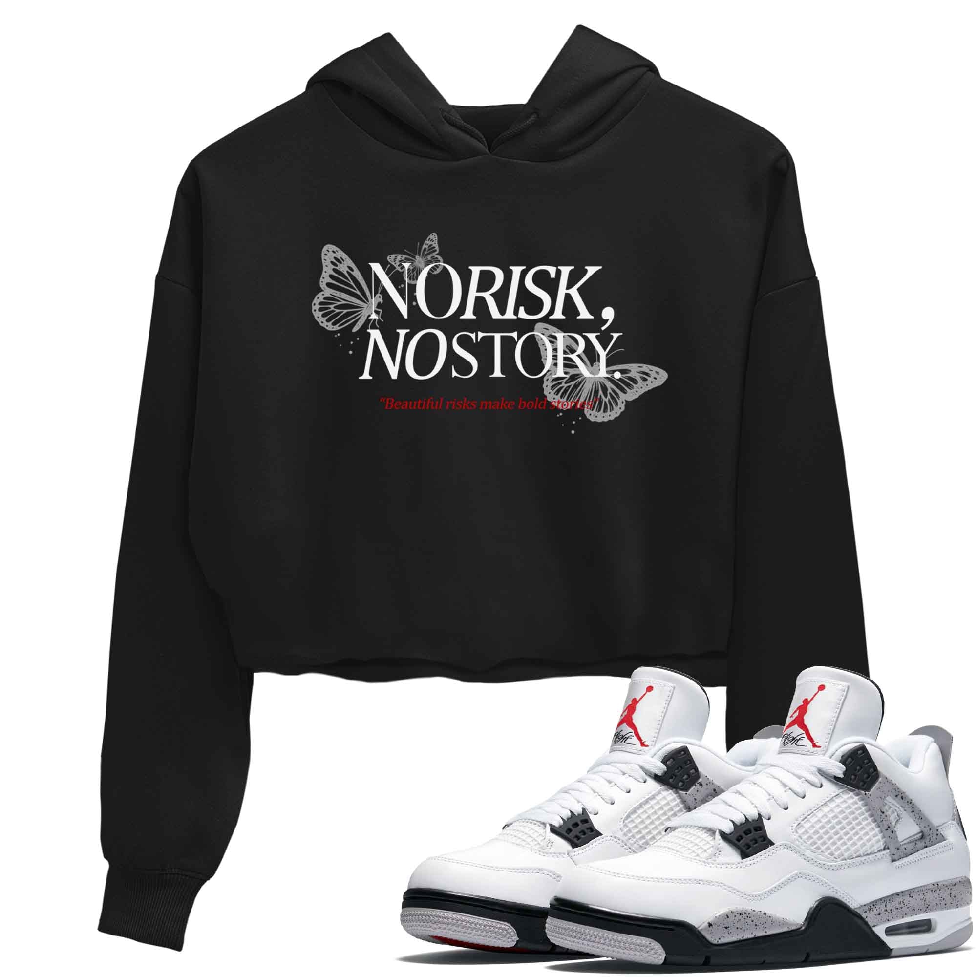 No Risk No Story snkmatch Women's Top - Air Jordan 4 White Cement