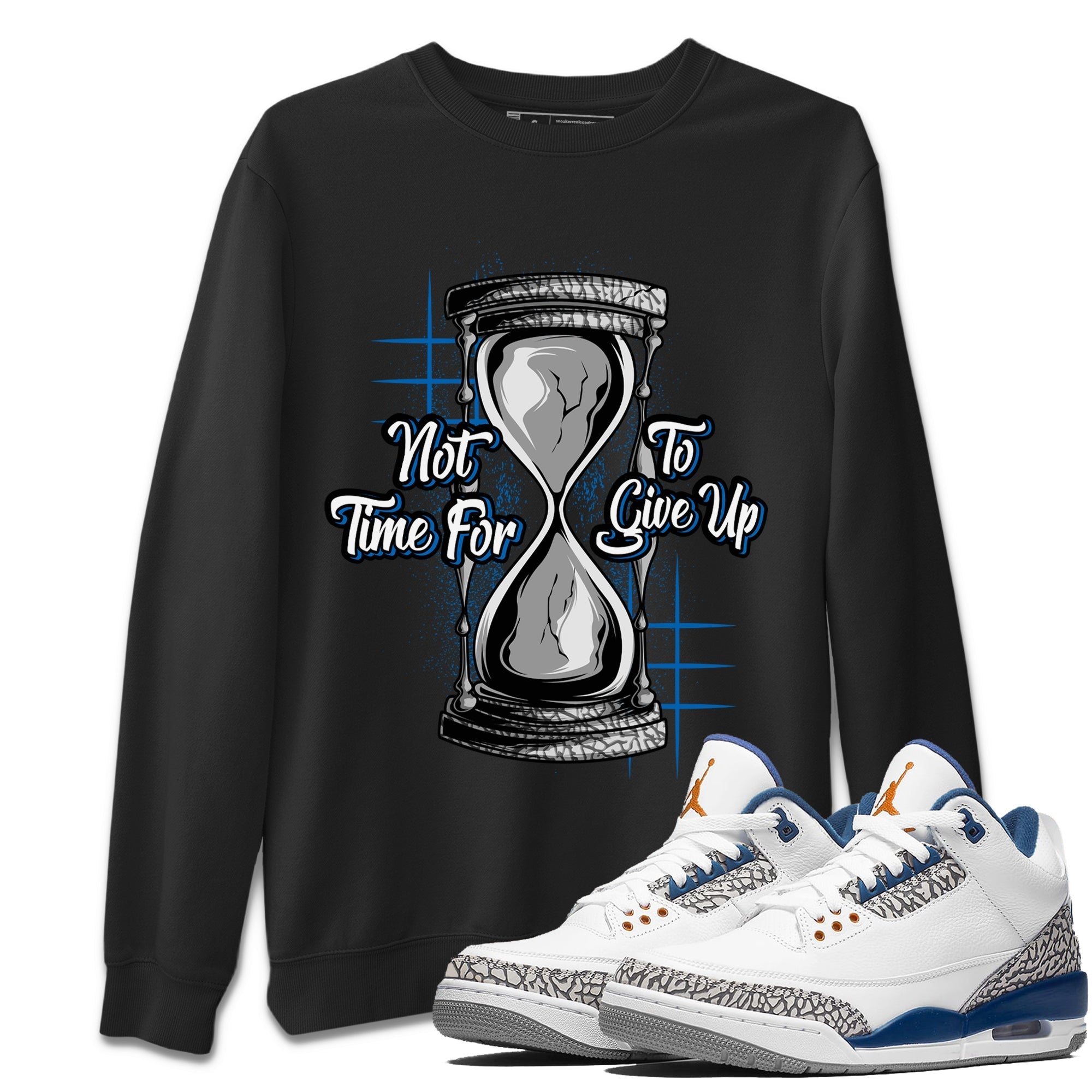 Not Time For To Give Up Unisex Tops - Air Jordan 3 Wizards