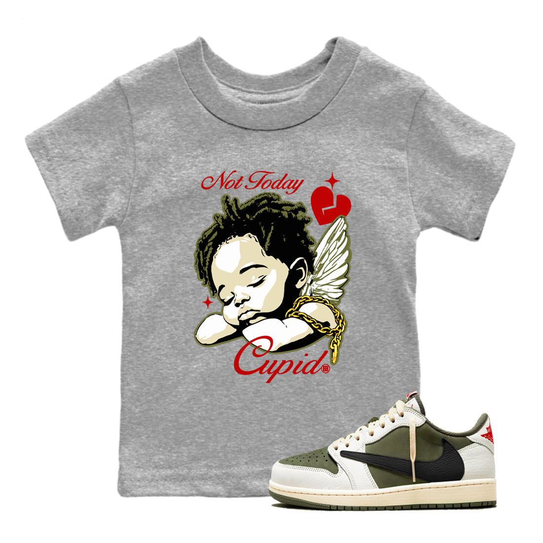 Not Today Cupid snkmatch Tees Kids - Air Jordan 1 Travis Scott Medium Olive