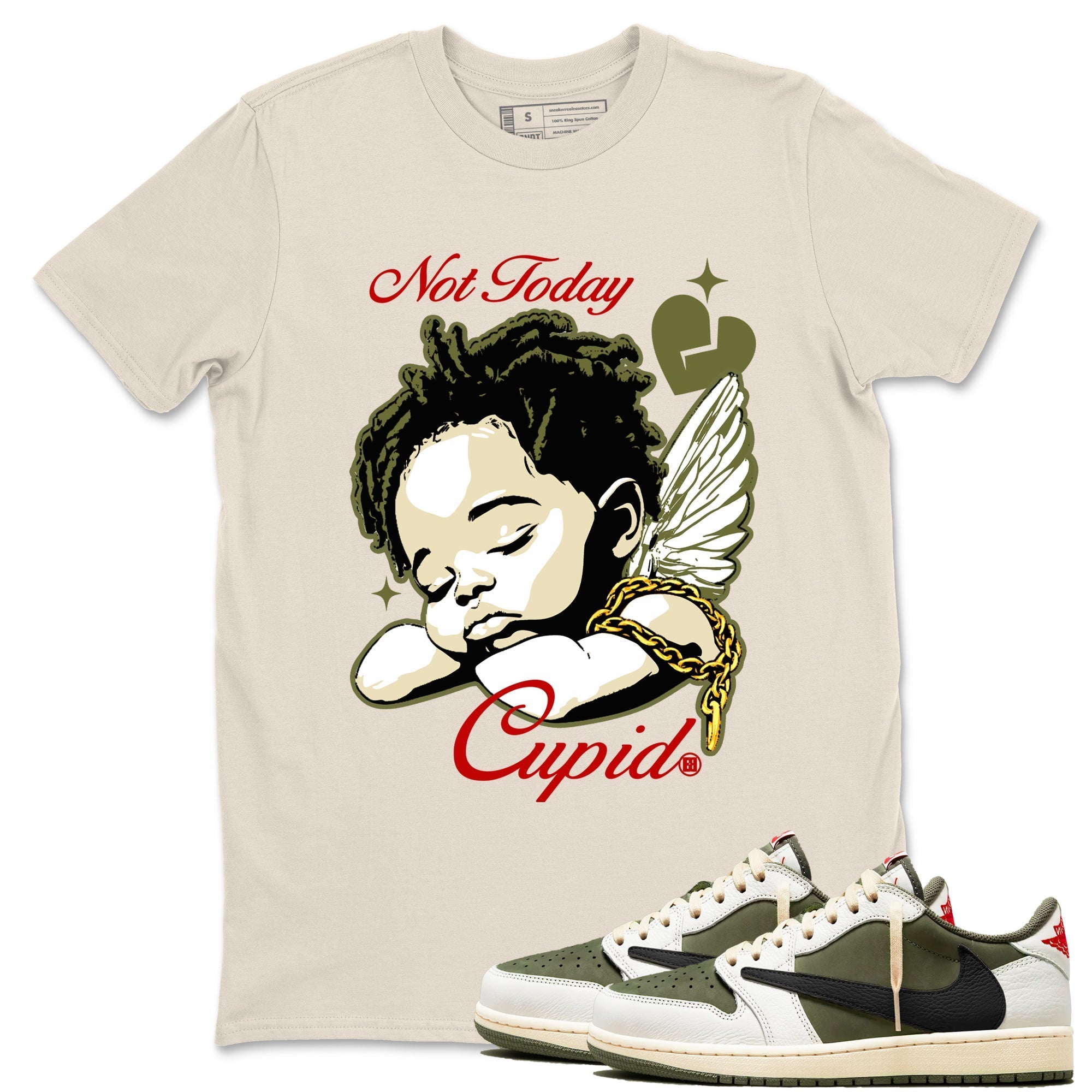 Not Today Cupid snkmatch Tees - Air Jordan 1 Travis Scott Medium Olive