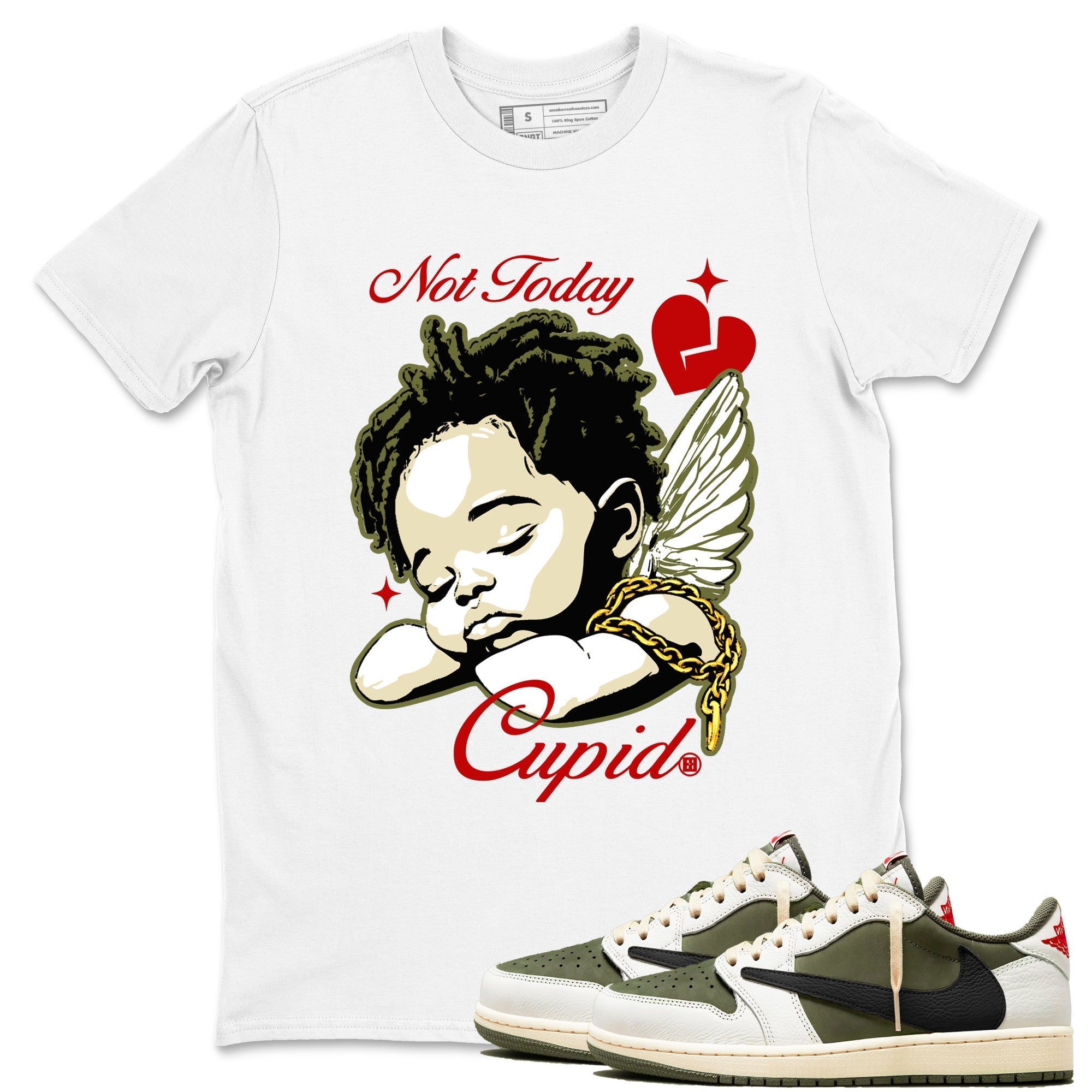 Not Today Cupid snkmatch Tees - Air Jordan 1 Travis Scott Medium Olive