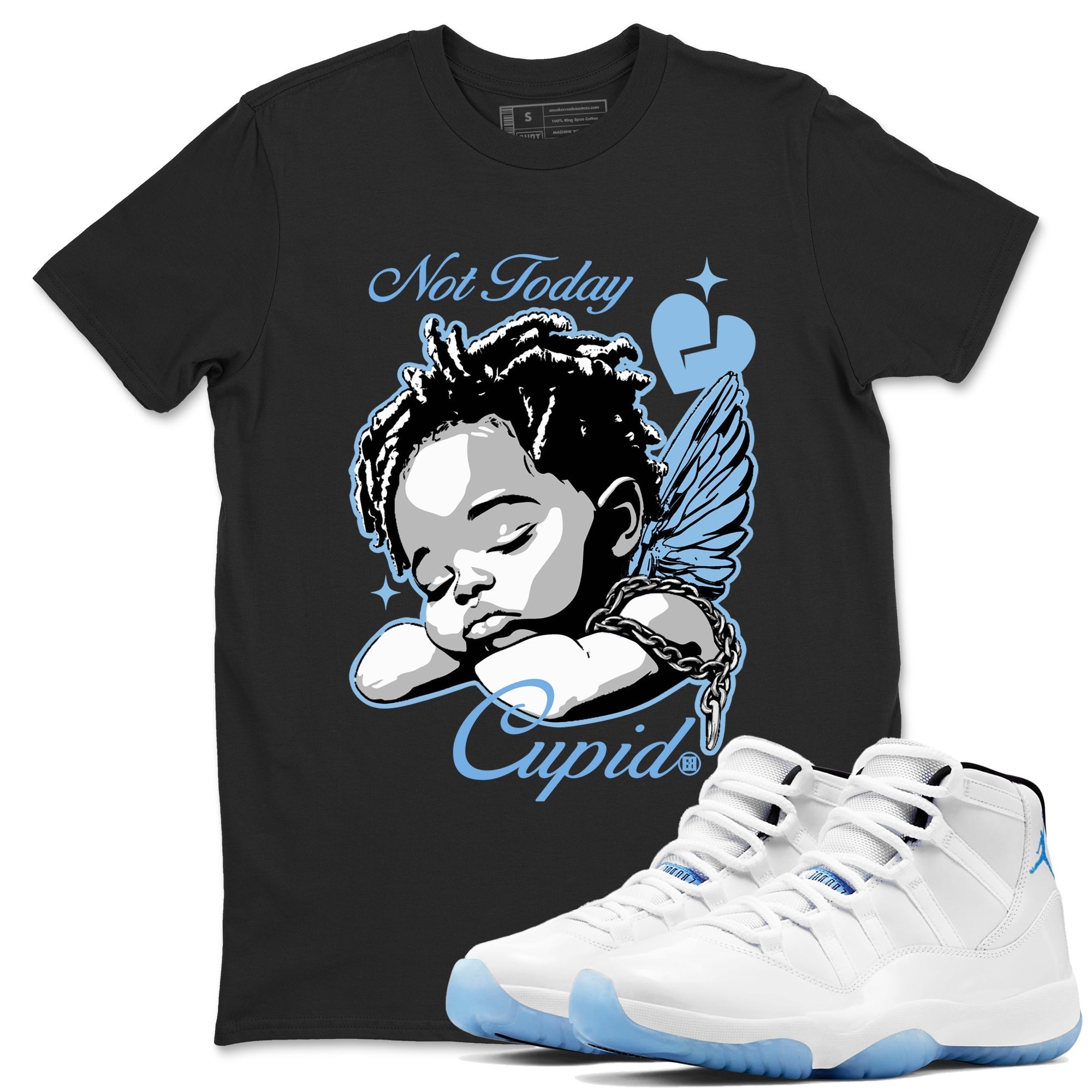 Not Today Cupid snkmatch Tees - Air Jordan 11 Legend Blue