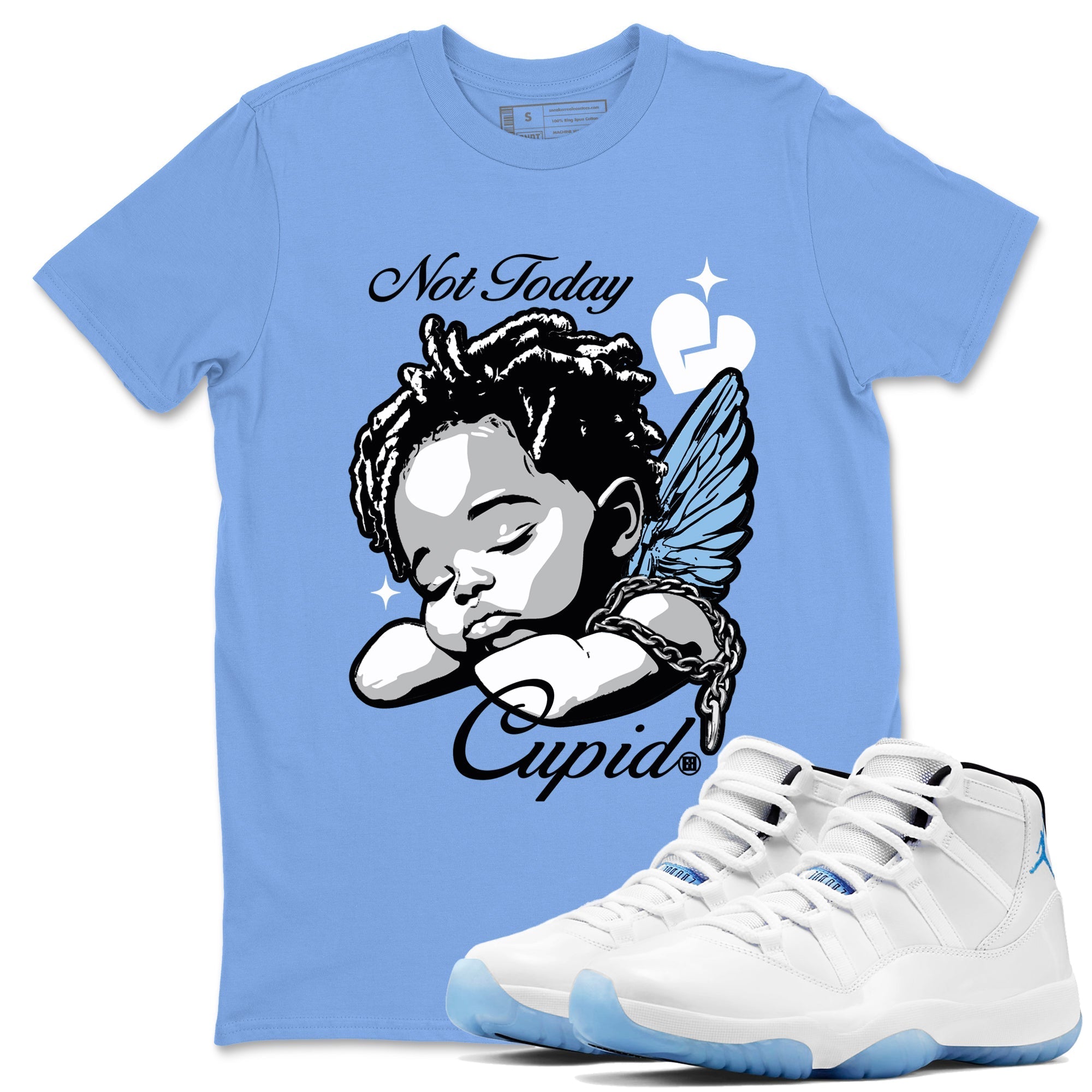 Not Today Cupid snkmatch Tees - Air Jordan 11 Legend Blue