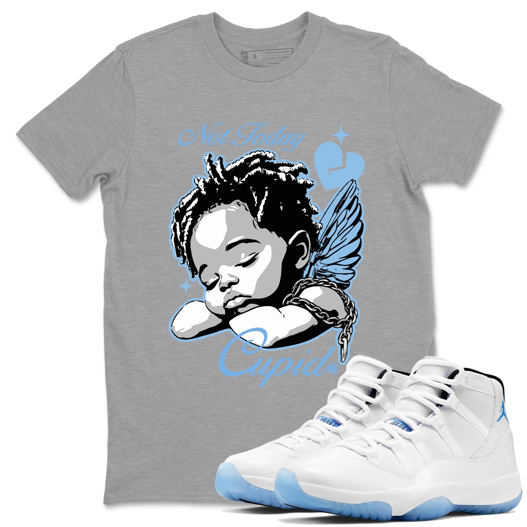 Not Today Cupid snkmatch Tees - Air Jordan 11 Legend Blue