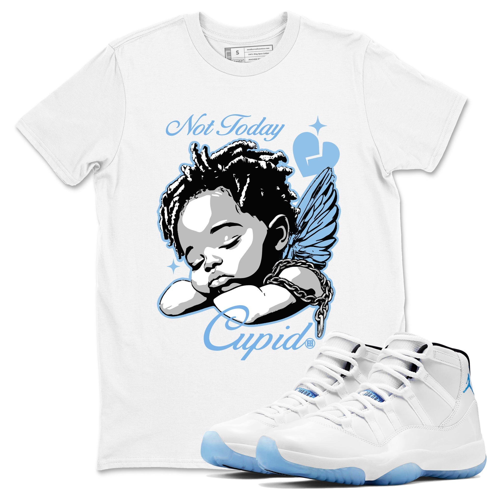 Not Today Cupid snkmatch Tees - Air Jordan 11 Legend Blue