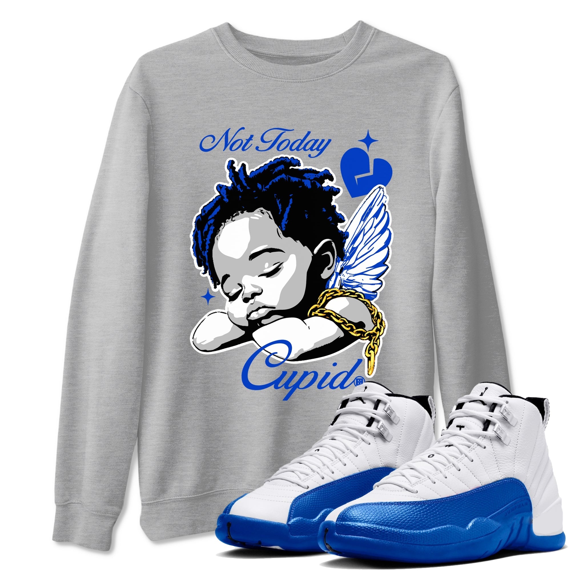 Not Today Cupid snkmatch Tees - Air Jordan 12 Blueberry