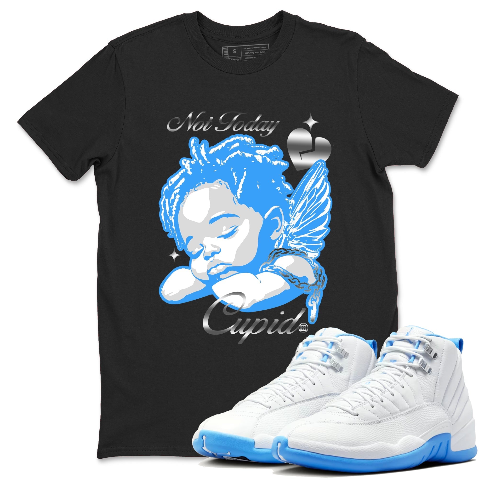 Not Today Cupid snkmatch Tees - Air Jordan 12 White and University Blue
