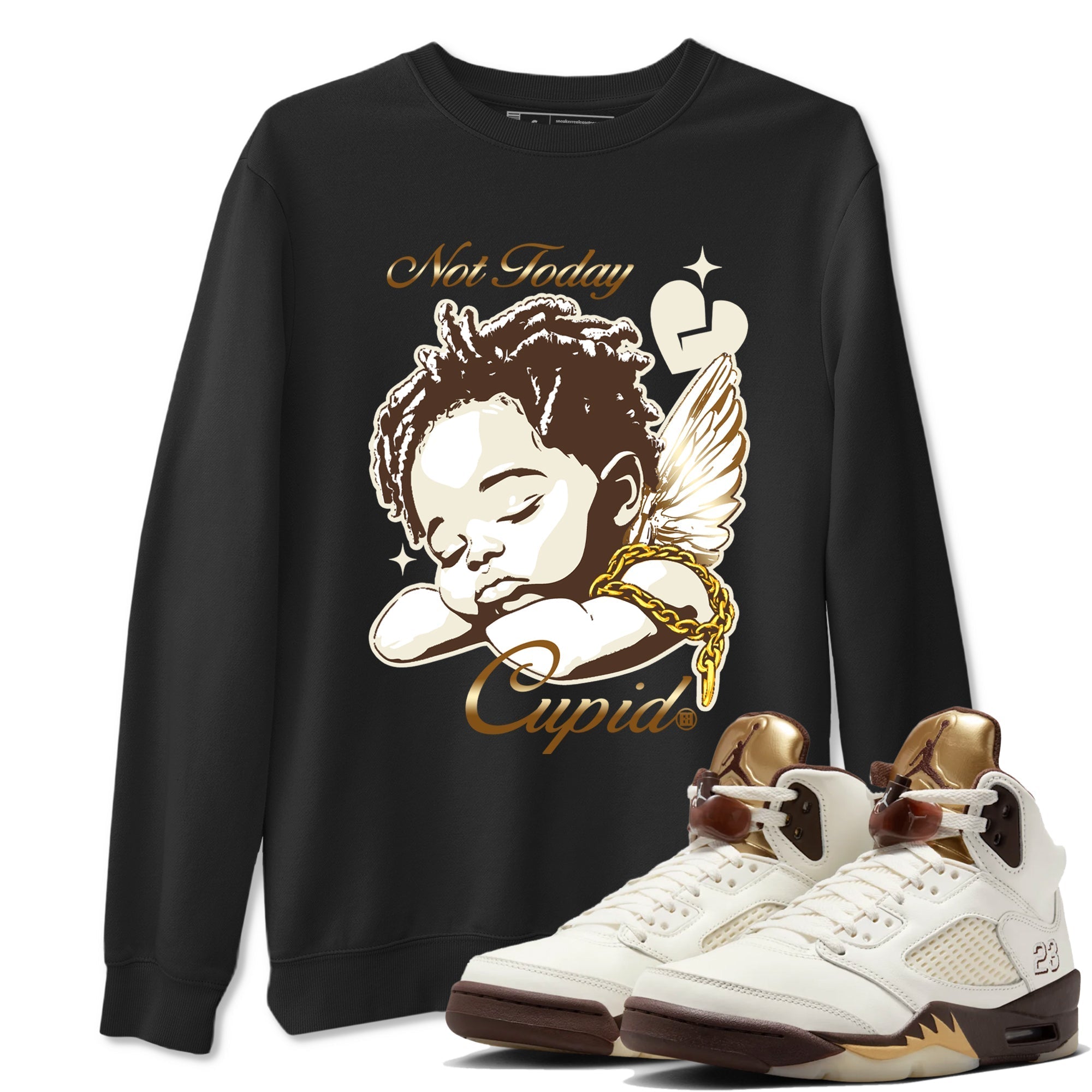 Not Today Cupid snkmatch Tees - Air Jordan 5 Golden Ticket