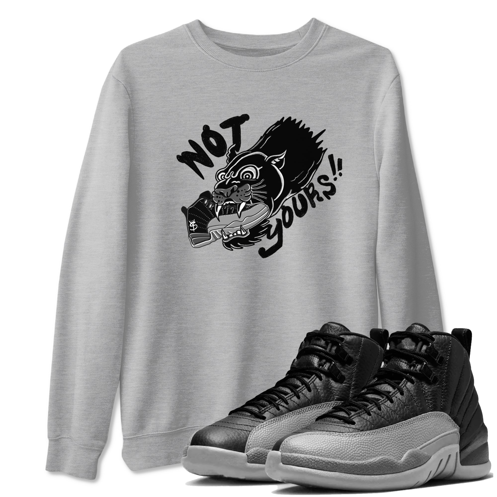 Not Yours snkmatch Tees - Air Jordan 12 Black Wolf Grey