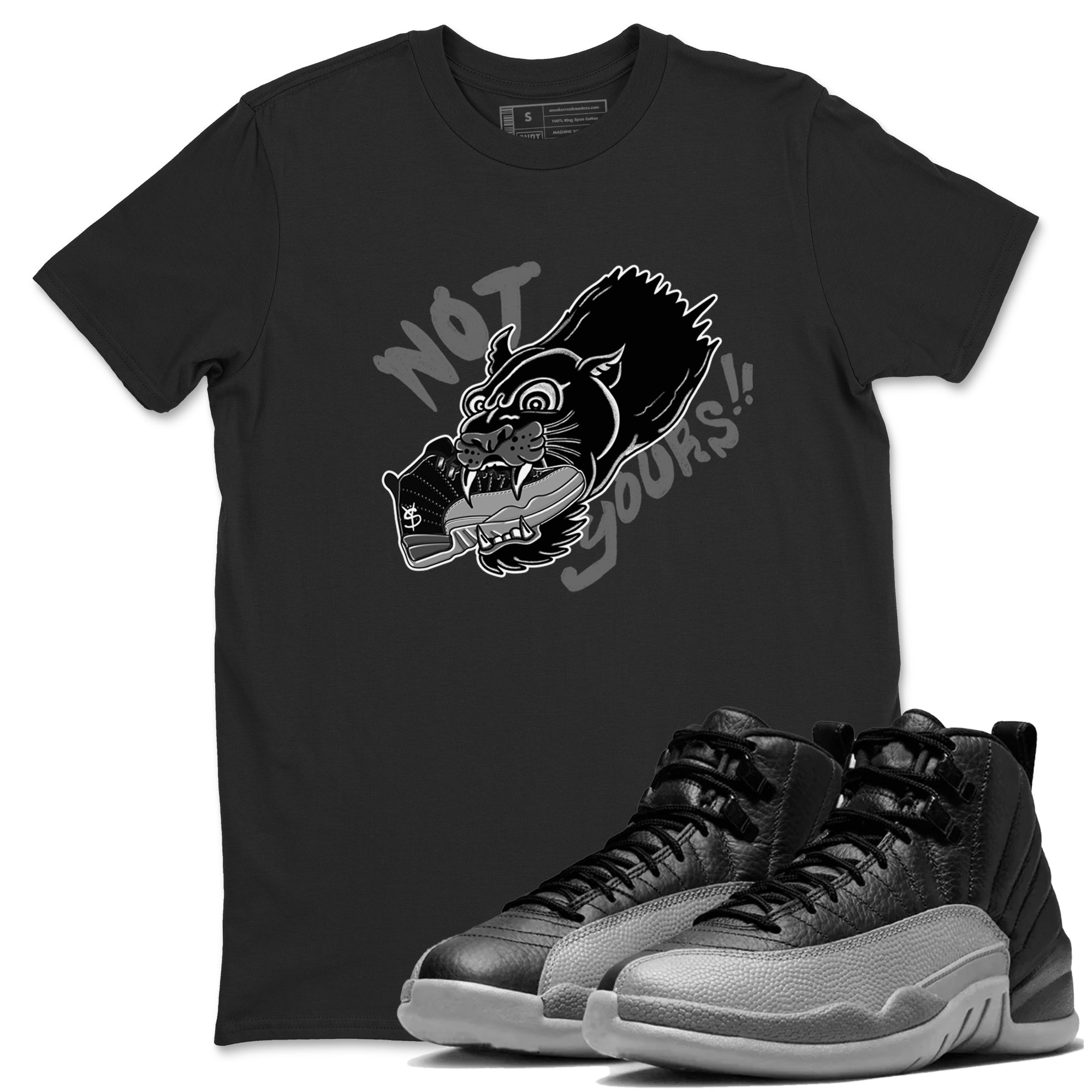 Not Yours snkmatch Tees - Air Jordan 12 Black Wolf Grey