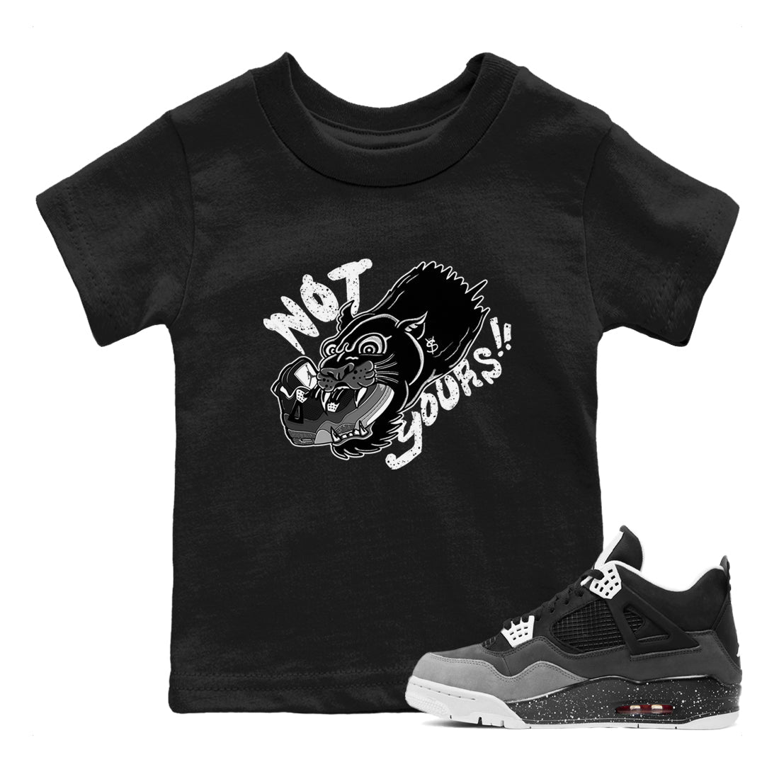 Not Yours snkmatch Tees Kids - Air Jordan 4 Fear