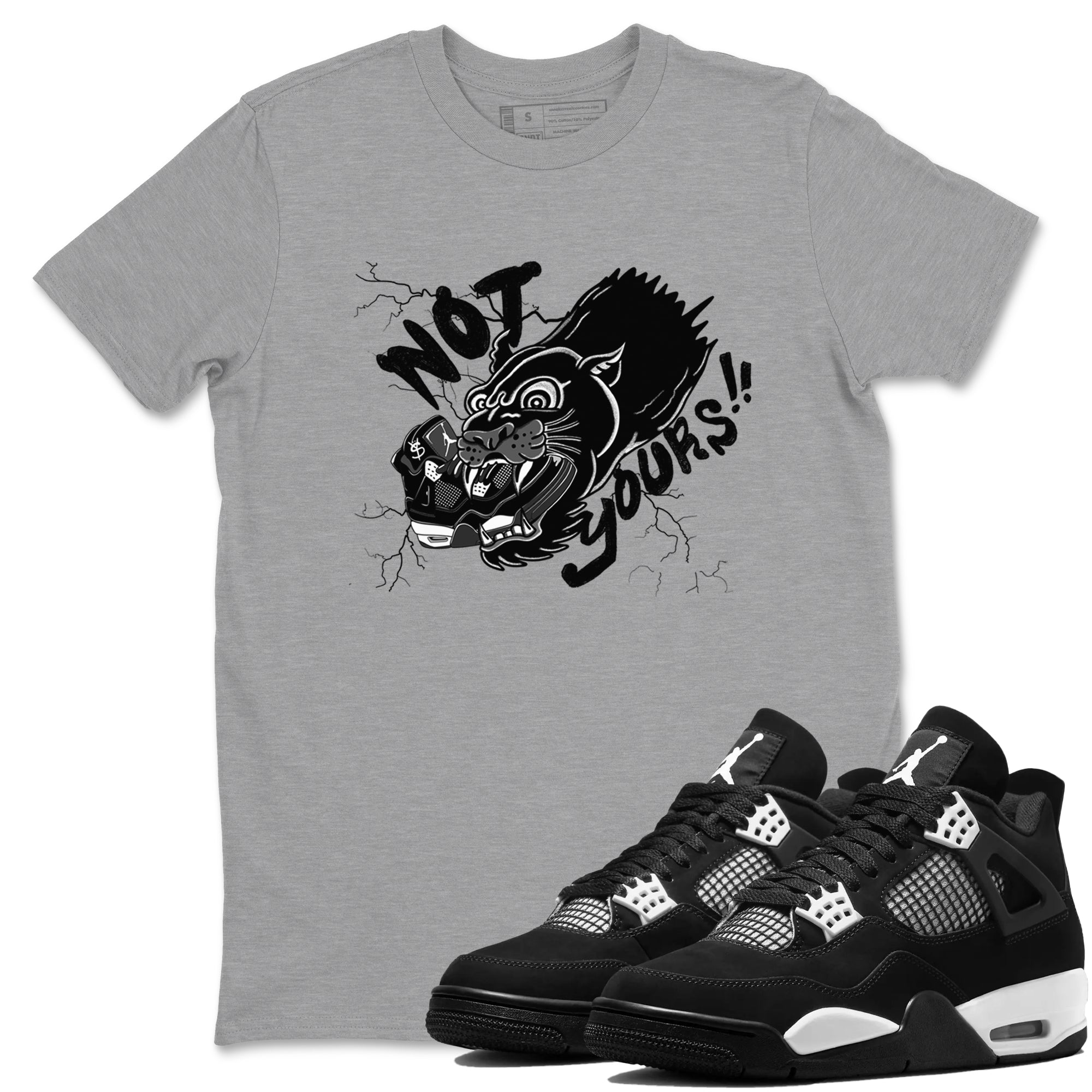 Not Yours snkmatch Tees - Air Jordan 4 White Thunder