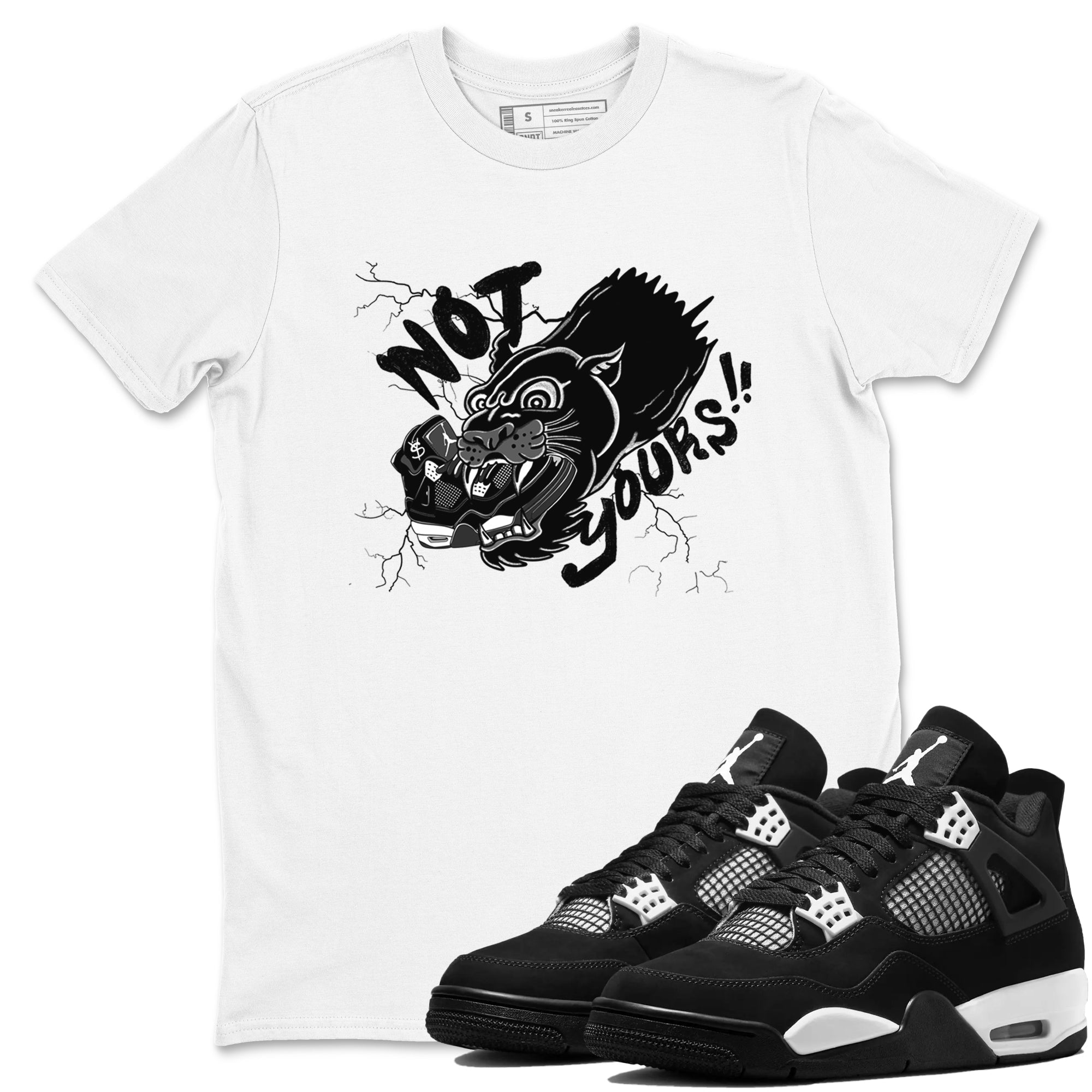 Not Yours snkmatch Tees - Air Jordan 4 White Thunder