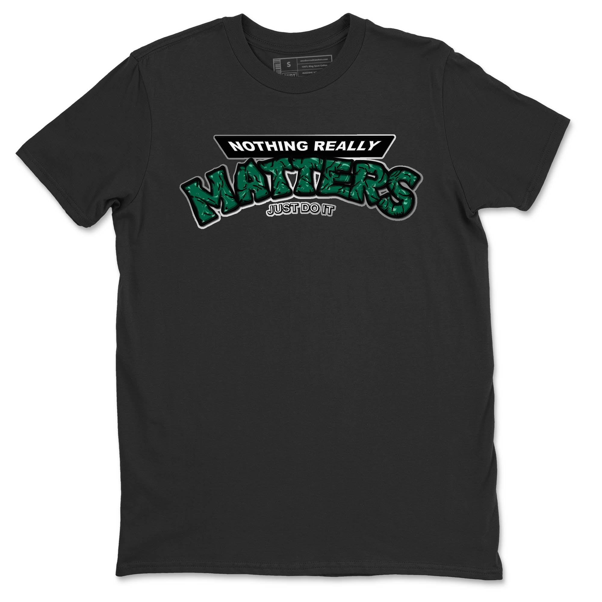 Nothing Matters Unisex Tops - Air Jordan 1 Gorge Green