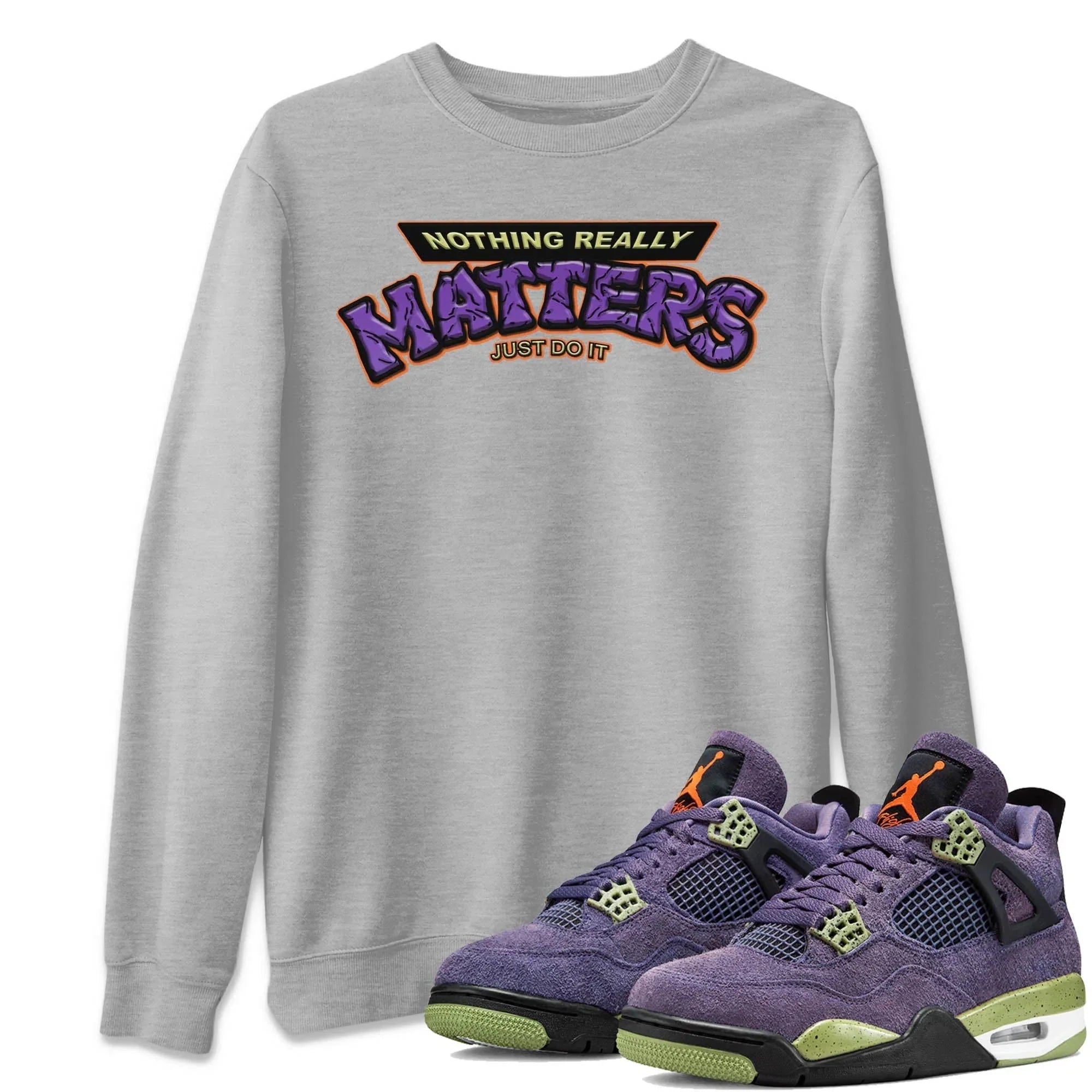 Nothing Matters Unisex Tops - Air Jordan 4 Canyon Purple
