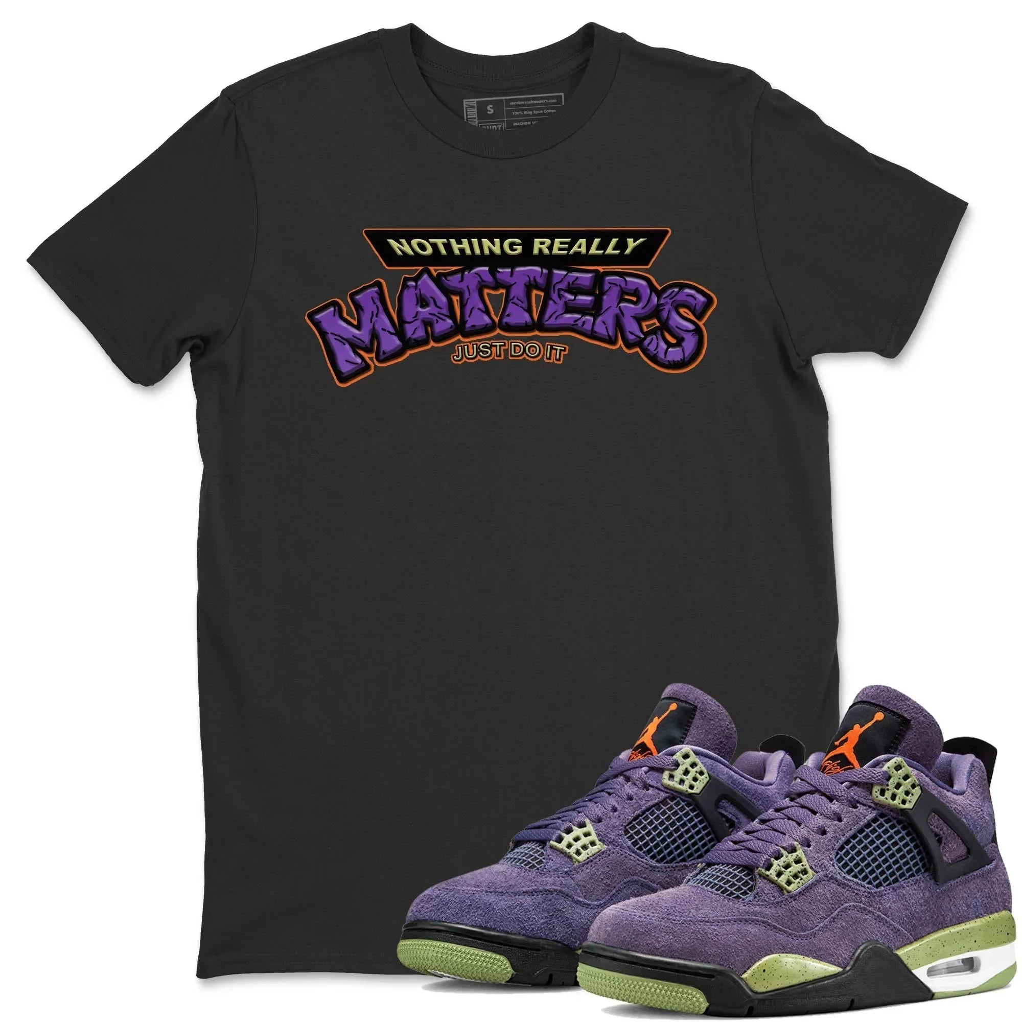 Nothing Matters Unisex Tops - Air Jordan 4 Canyon Purple