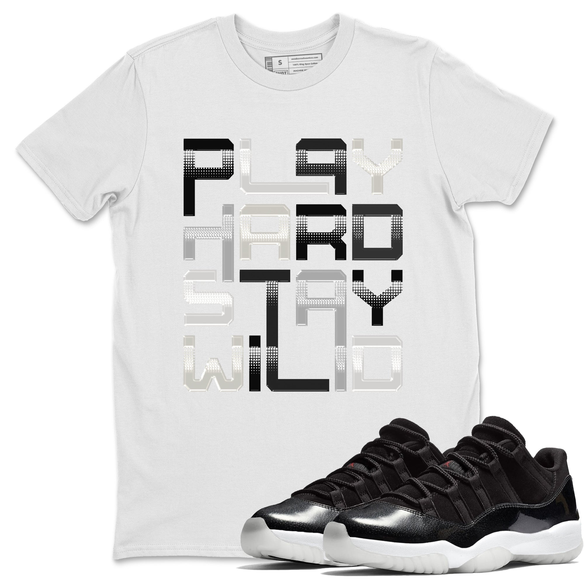 Play Hard Stay Wild Unisex Tops - Air Jordan 11 72-10
