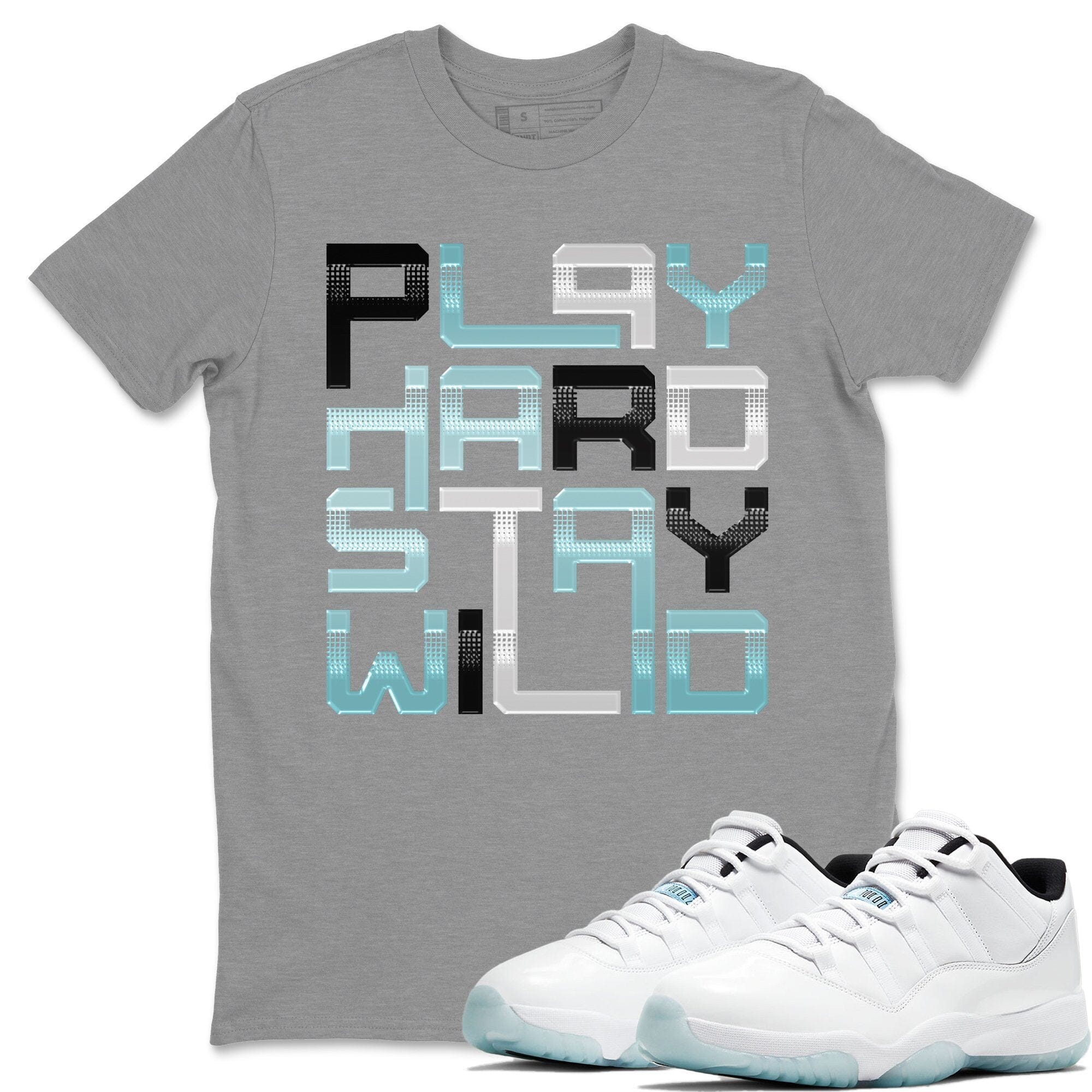 Play Hard Stay Wild Unisex Tops - Air Jordan 11 Legend Blue