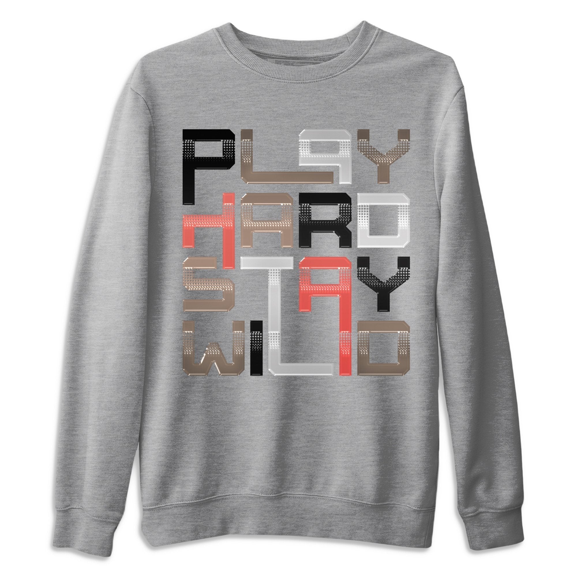 Play Hard Stay Wild Unisex Tops - Air Jordan 4 Taupe Haze