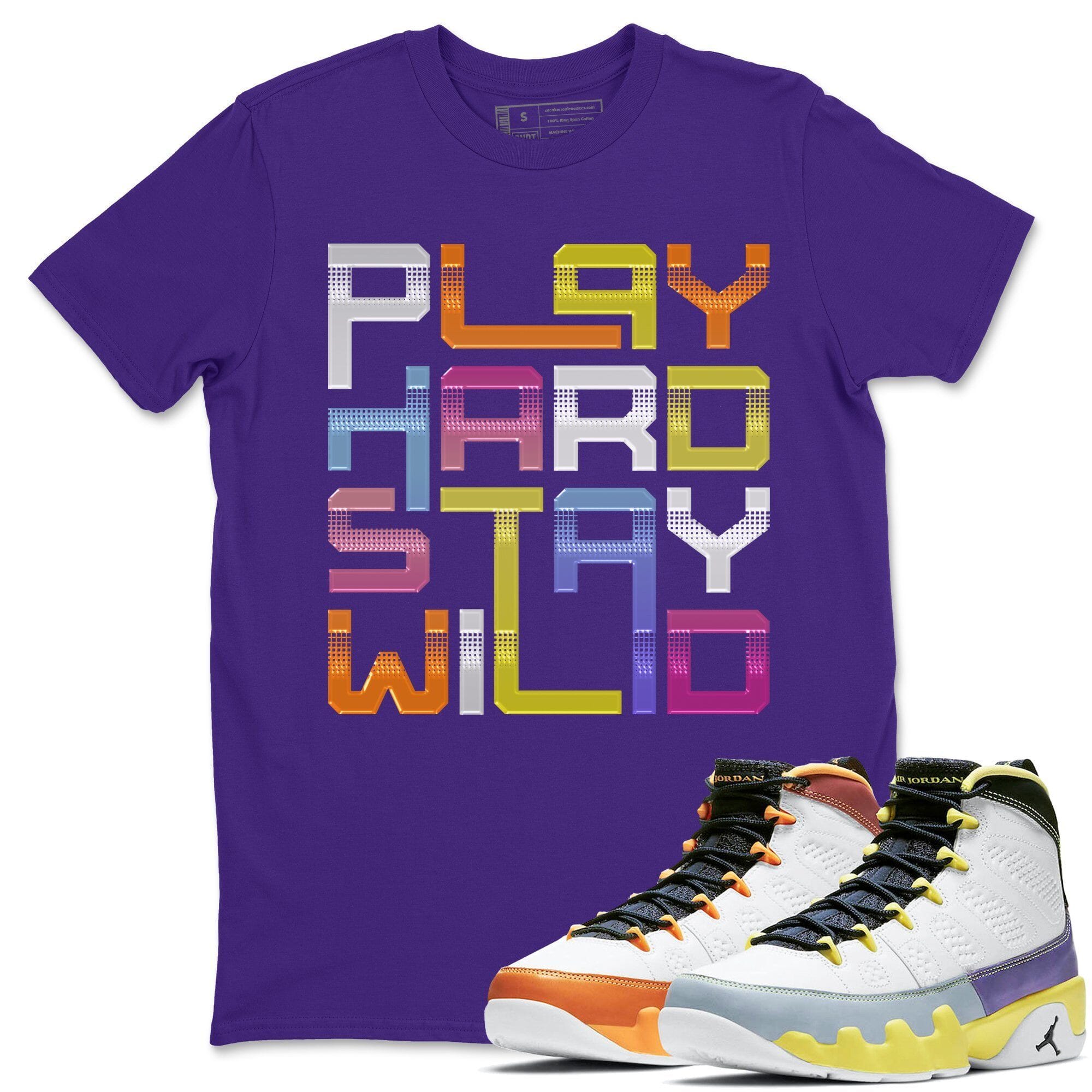 Play Hard Stay Wild Unisex Tops - Air Jordan 9 Change The World