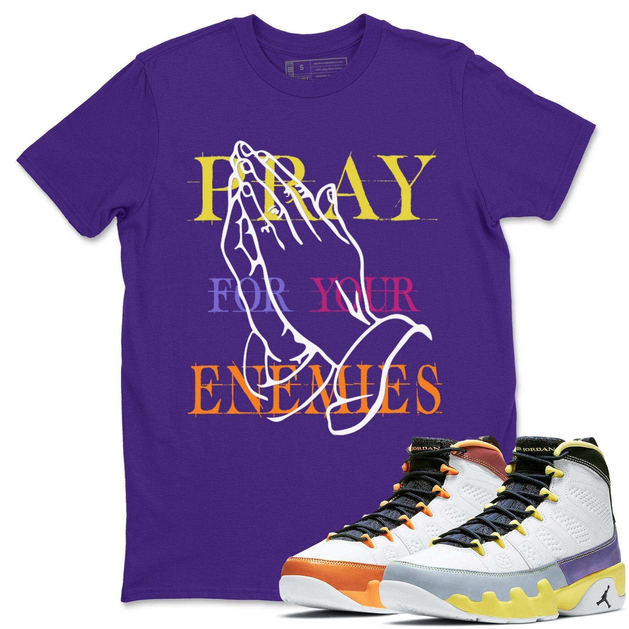 Pray For Your Enemies Unisex Tops - Air Jordan 9 Change The World
