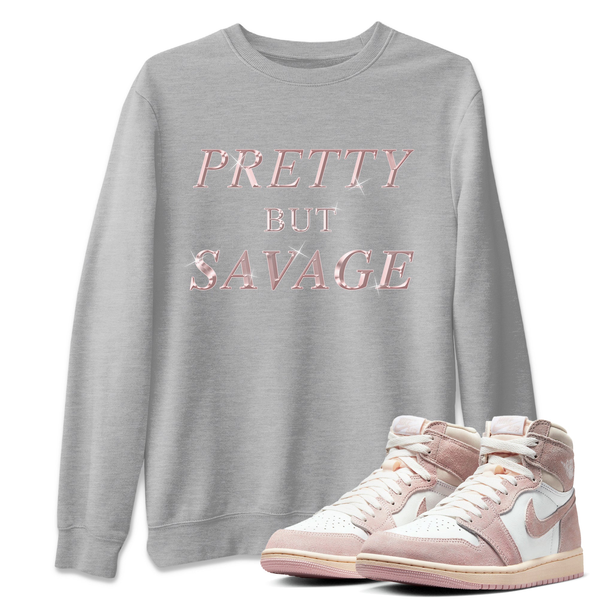 Pretty But Savage Unisex Tops - Air Jordan 1 Washed Pink