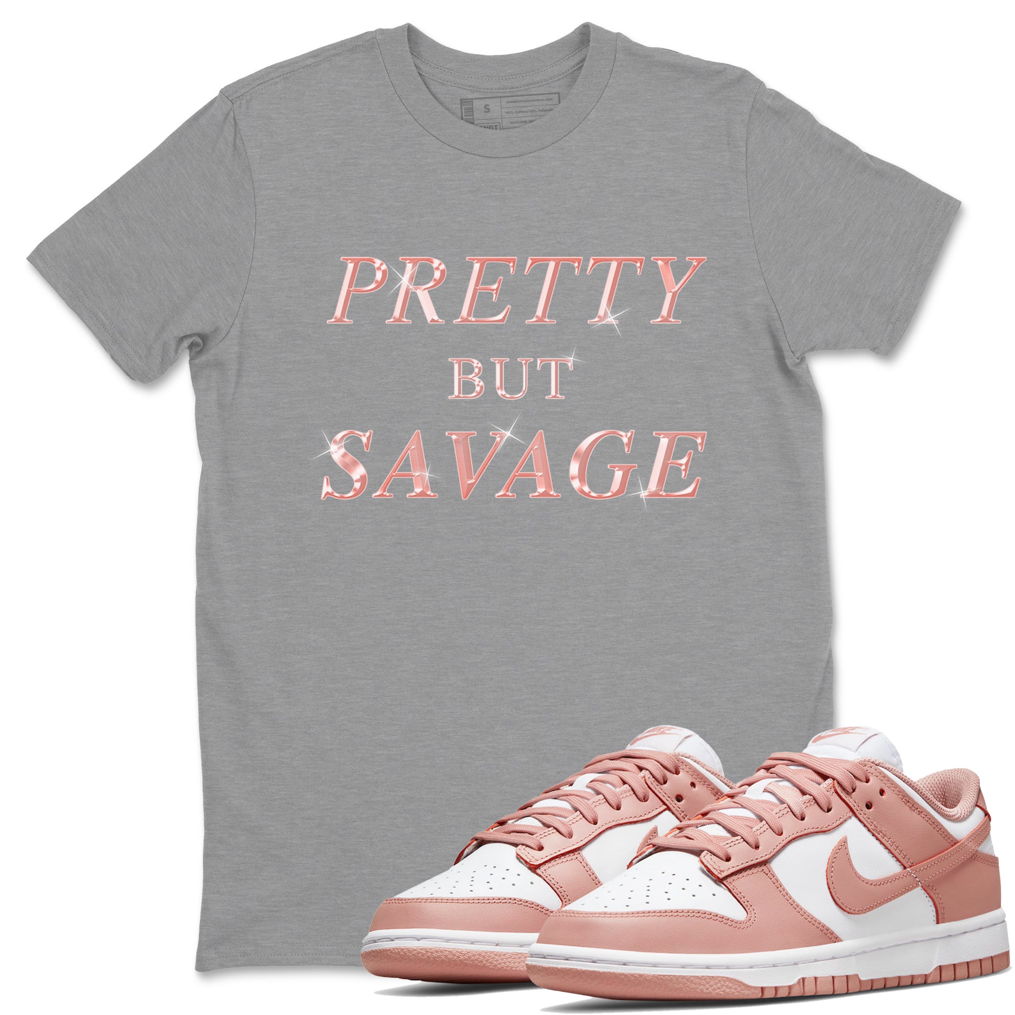 Pretty But Savage snkmatch Tee - Dunk Rose Whisper