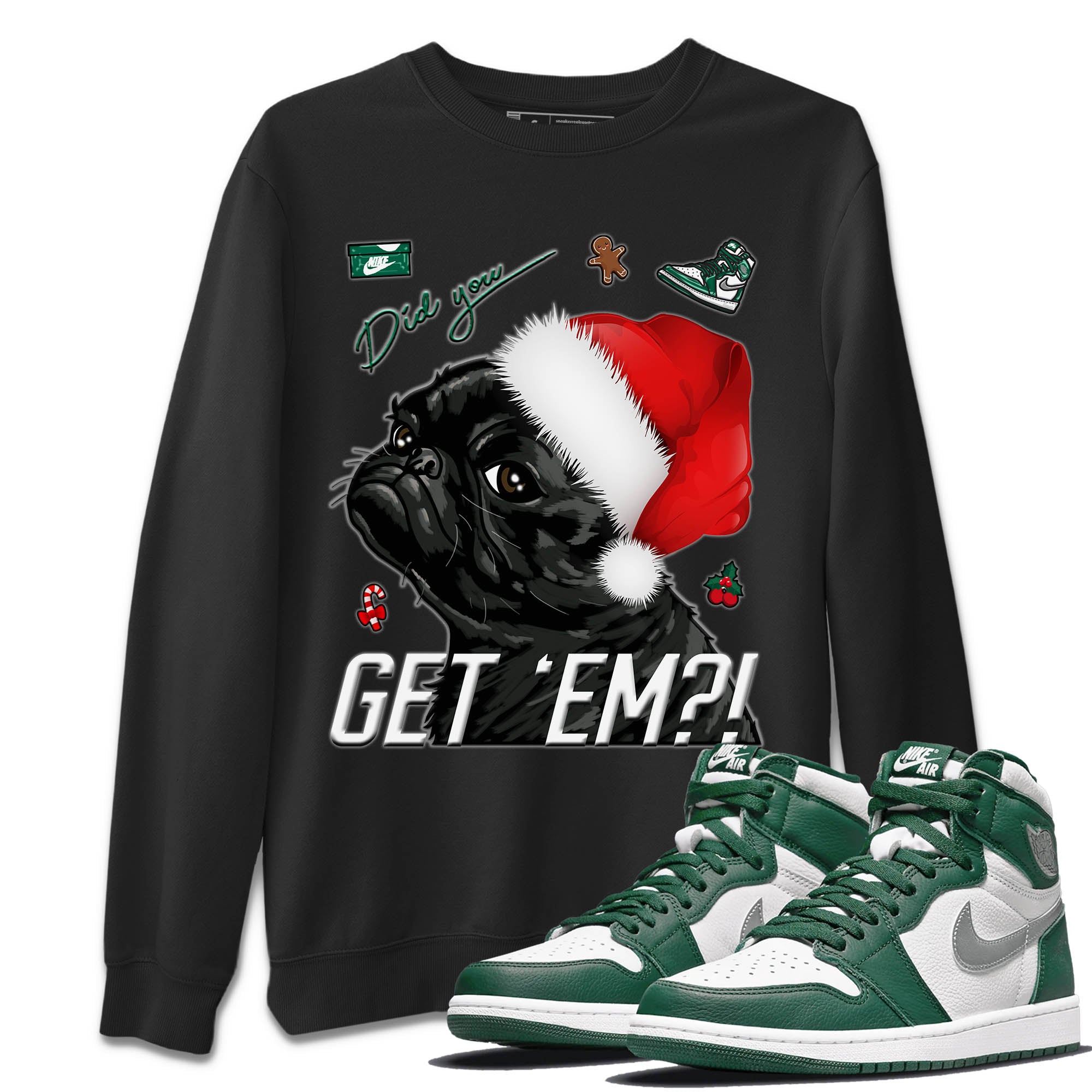 Pug Get Em Unisex Tops - Air Jordan 1 Gorge Green