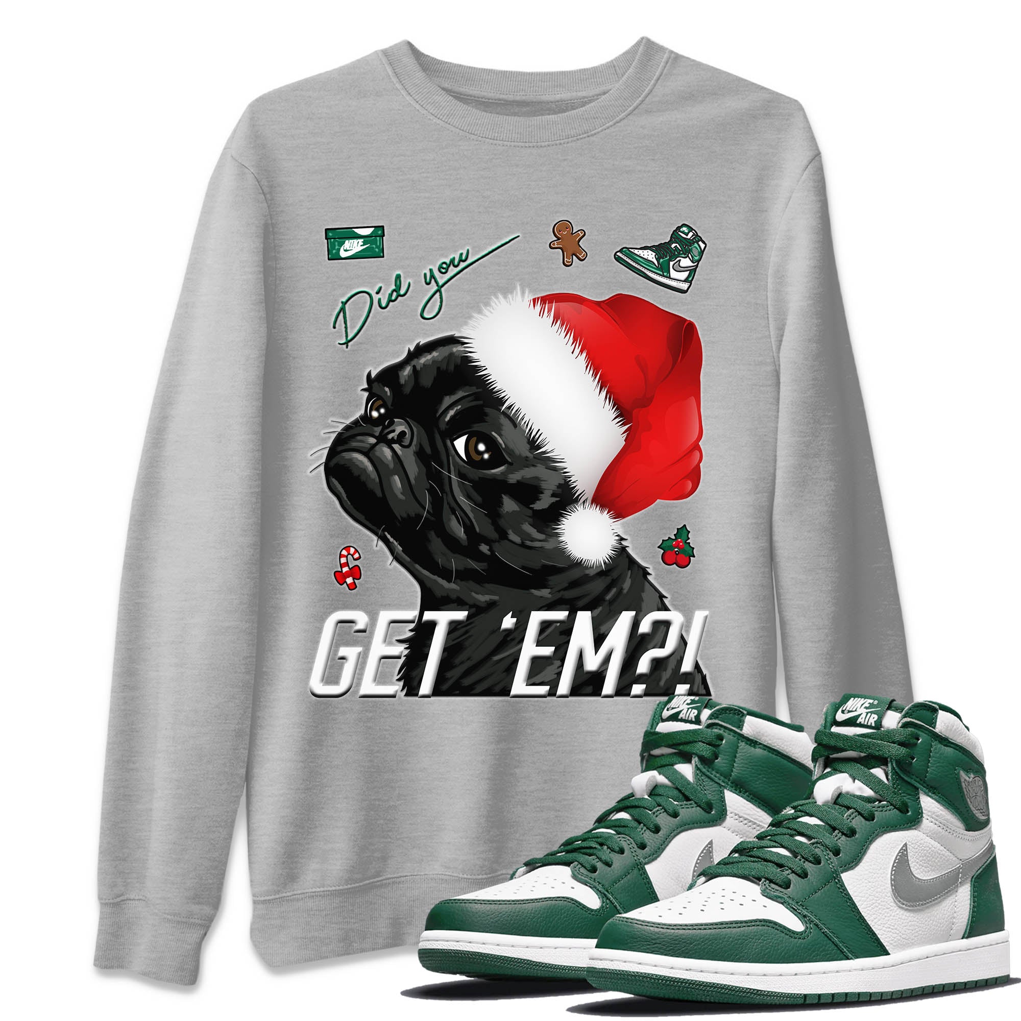 Pug Get Em Unisex Tops - Air Jordan 1 Gorge Green