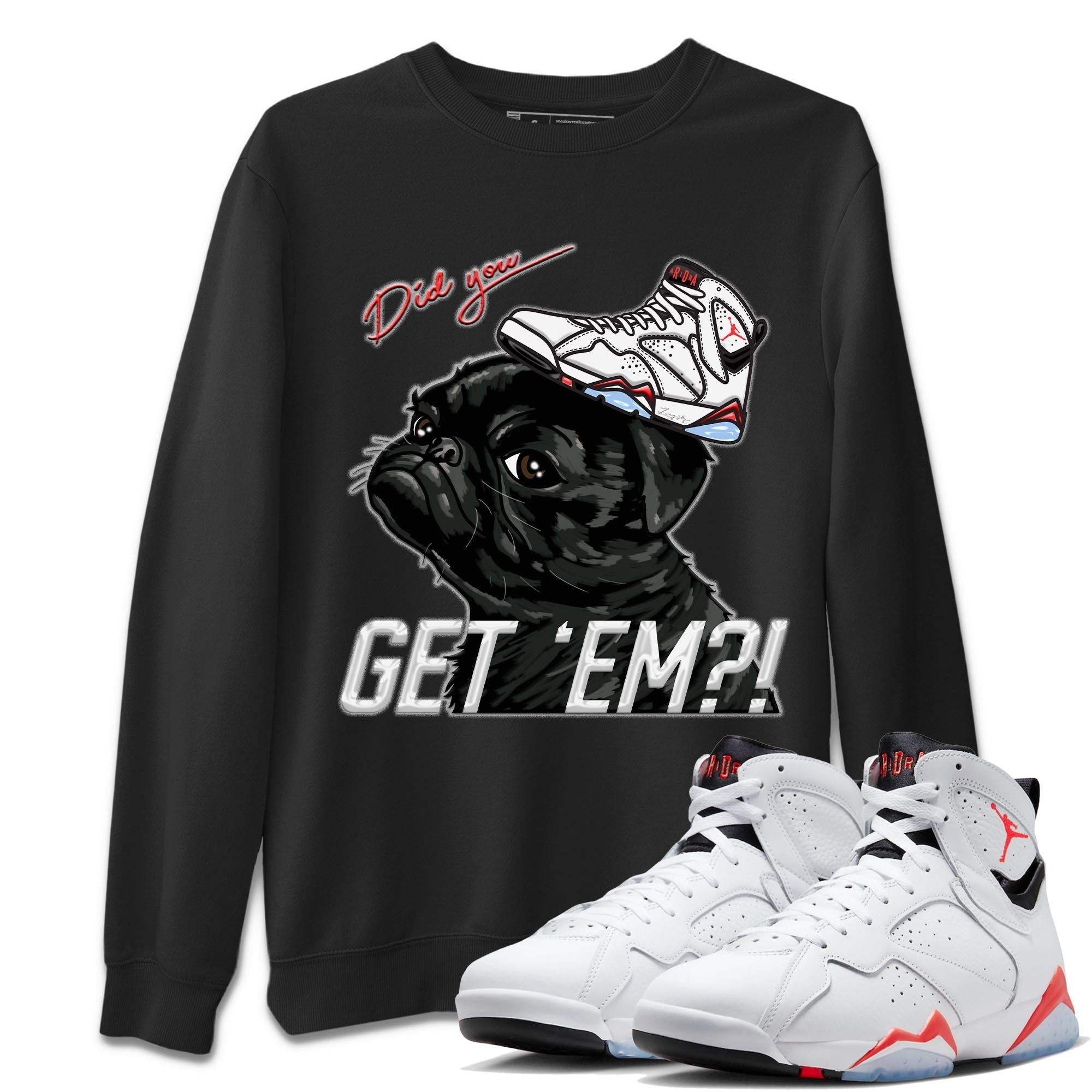 Pug Get Em snkmatch Tee - Air Jordan 7 White Infrared