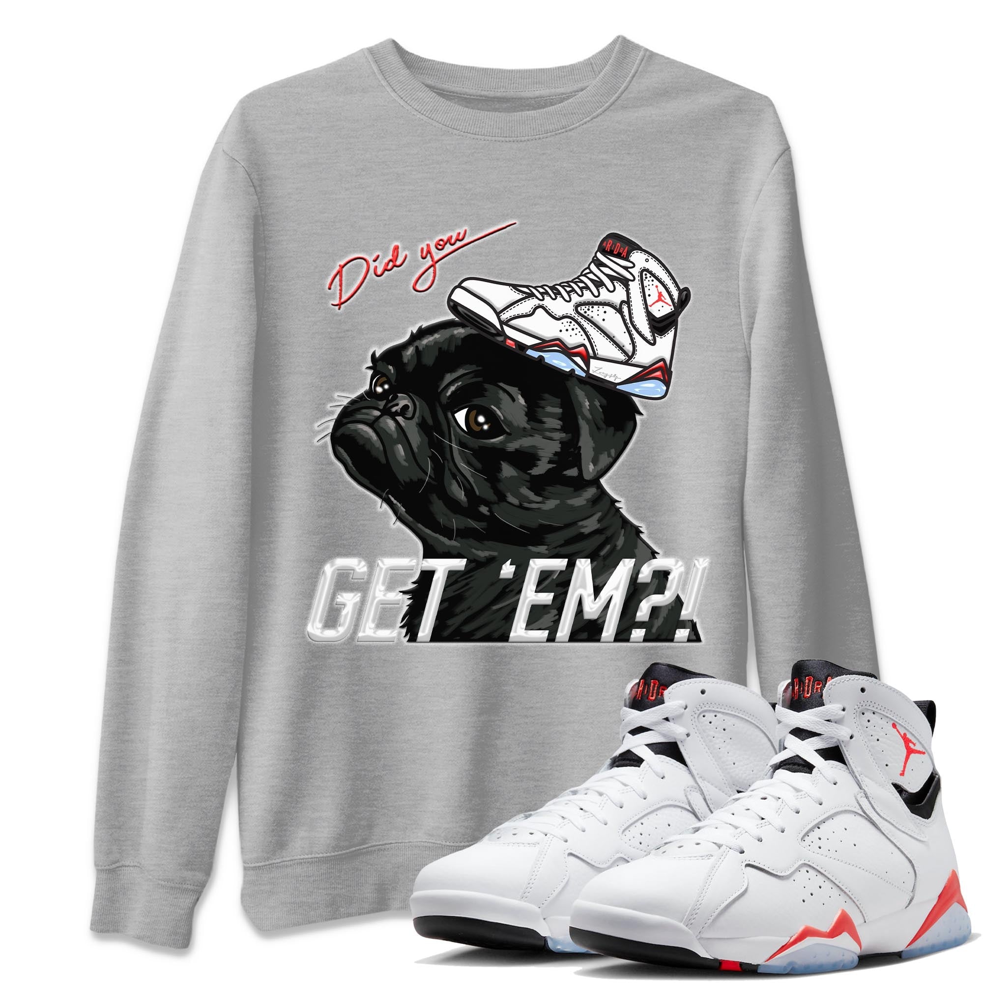 Pug Get Em snkmatch Tee - Air Jordan 7 White Infrared