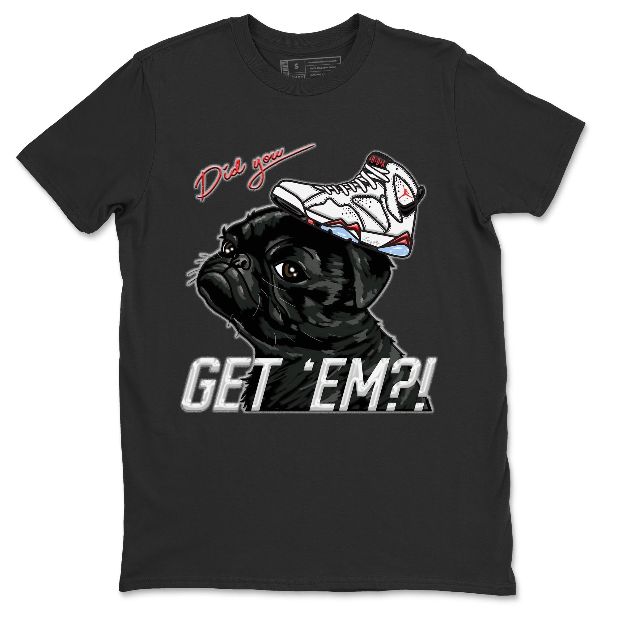 Pug Get Em snkmatch Tee - Air Jordan 7 White Infrared