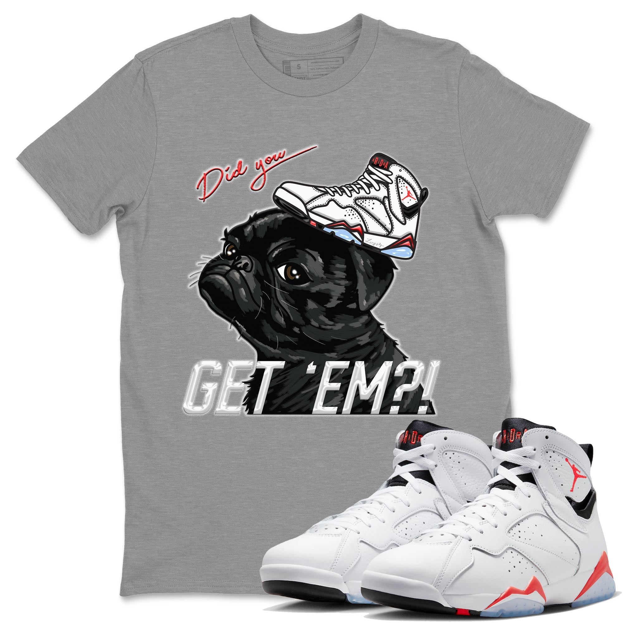 Pug Get Em snkmatch Tee - Air Jordan 7 White Infrared