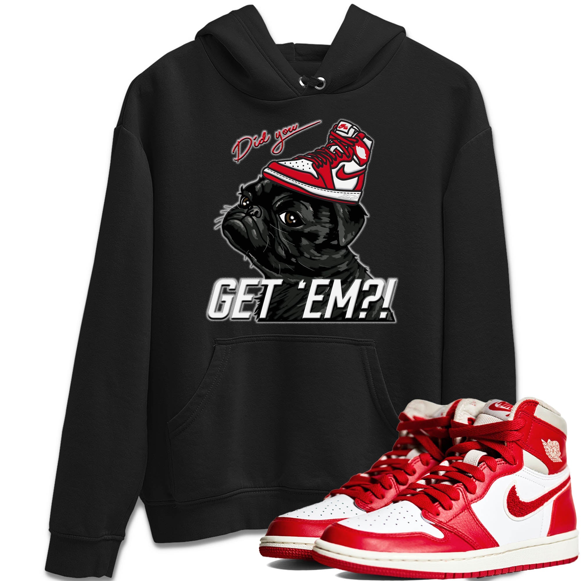 Pug Get Em Unisex Tops - Air Jordan 1 Newstalgia