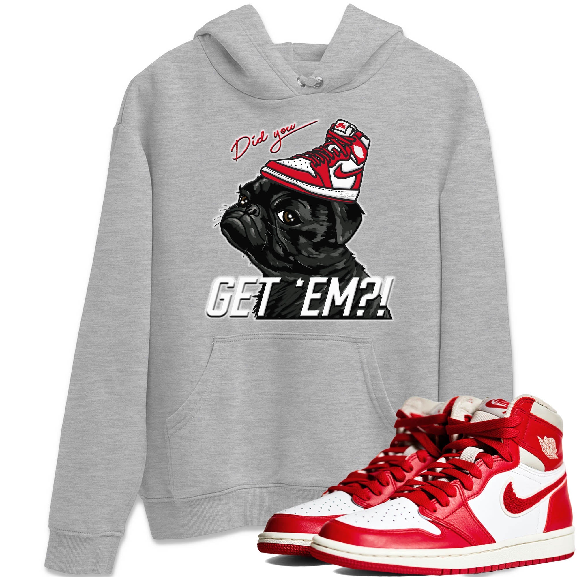 Pug Get Em Unisex Tops - Air Jordan 1 Newstalgia