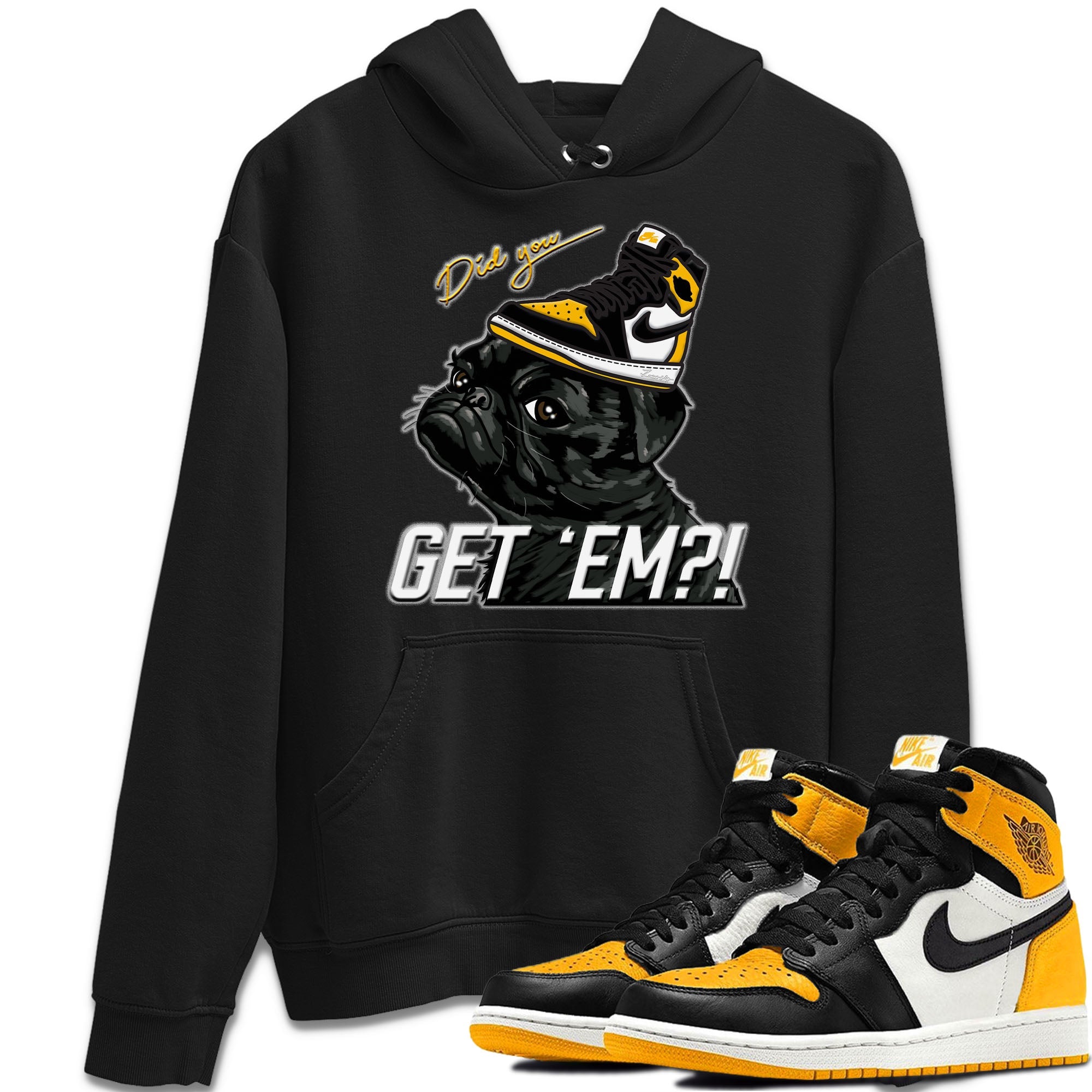 Pug Get Em Unisex Tops - Air Jordan 1 Taxi