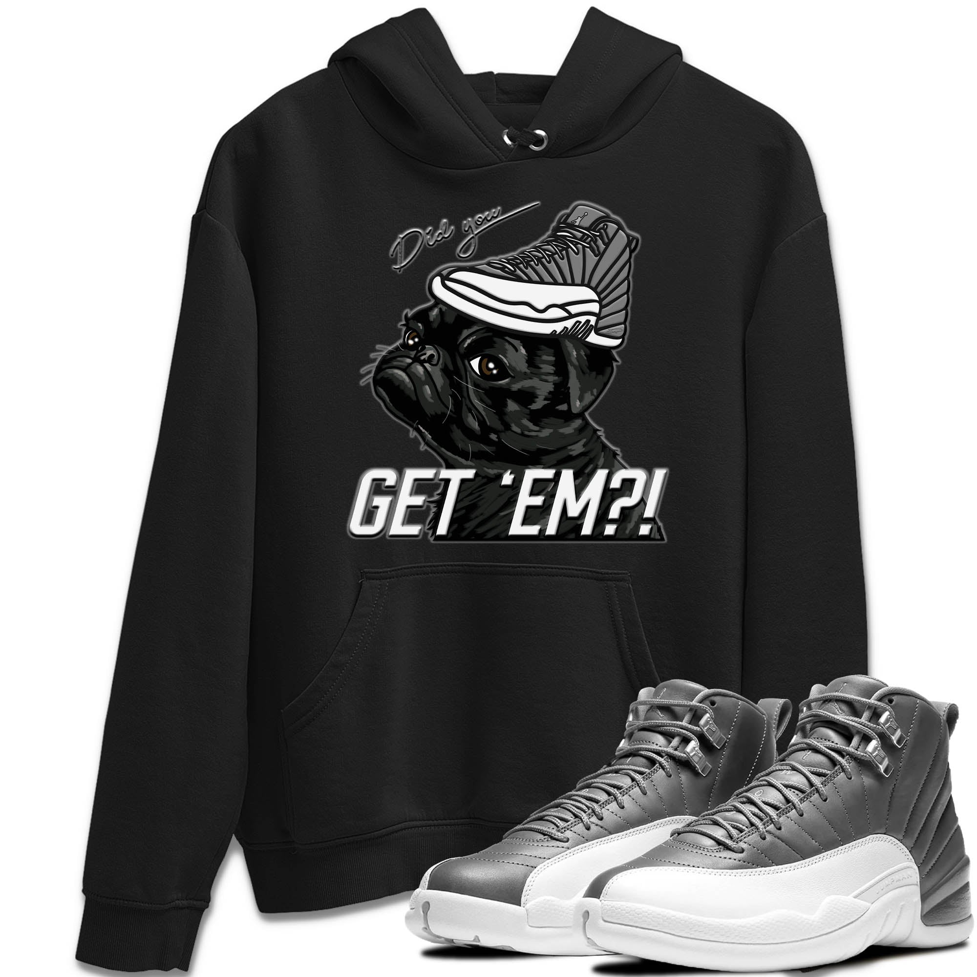 Pug Get Em Unisex Tops - Air Jordan 12 Stealth