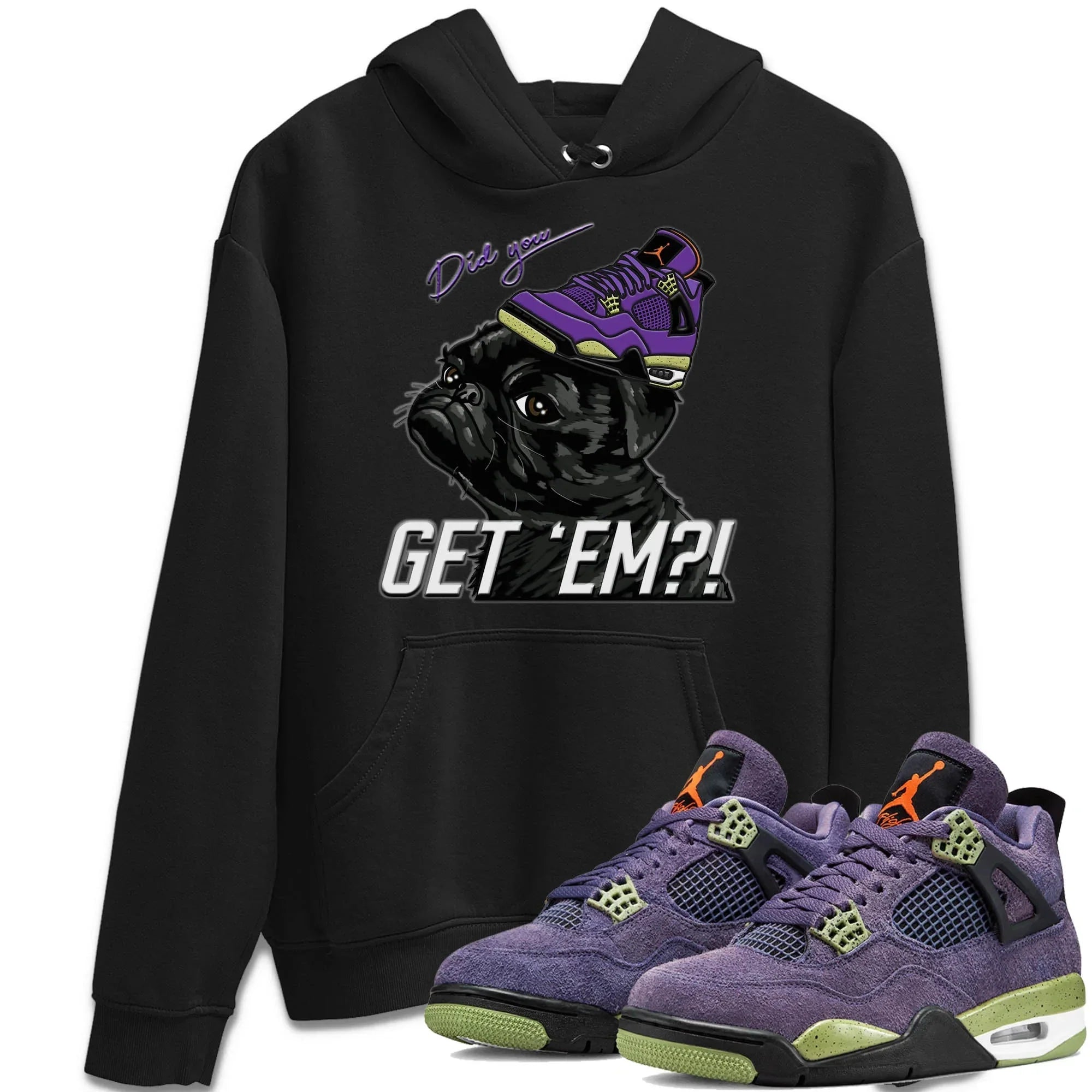 Pug Get Em Unisex Tops - Air Jordan 4 Canyon Purple