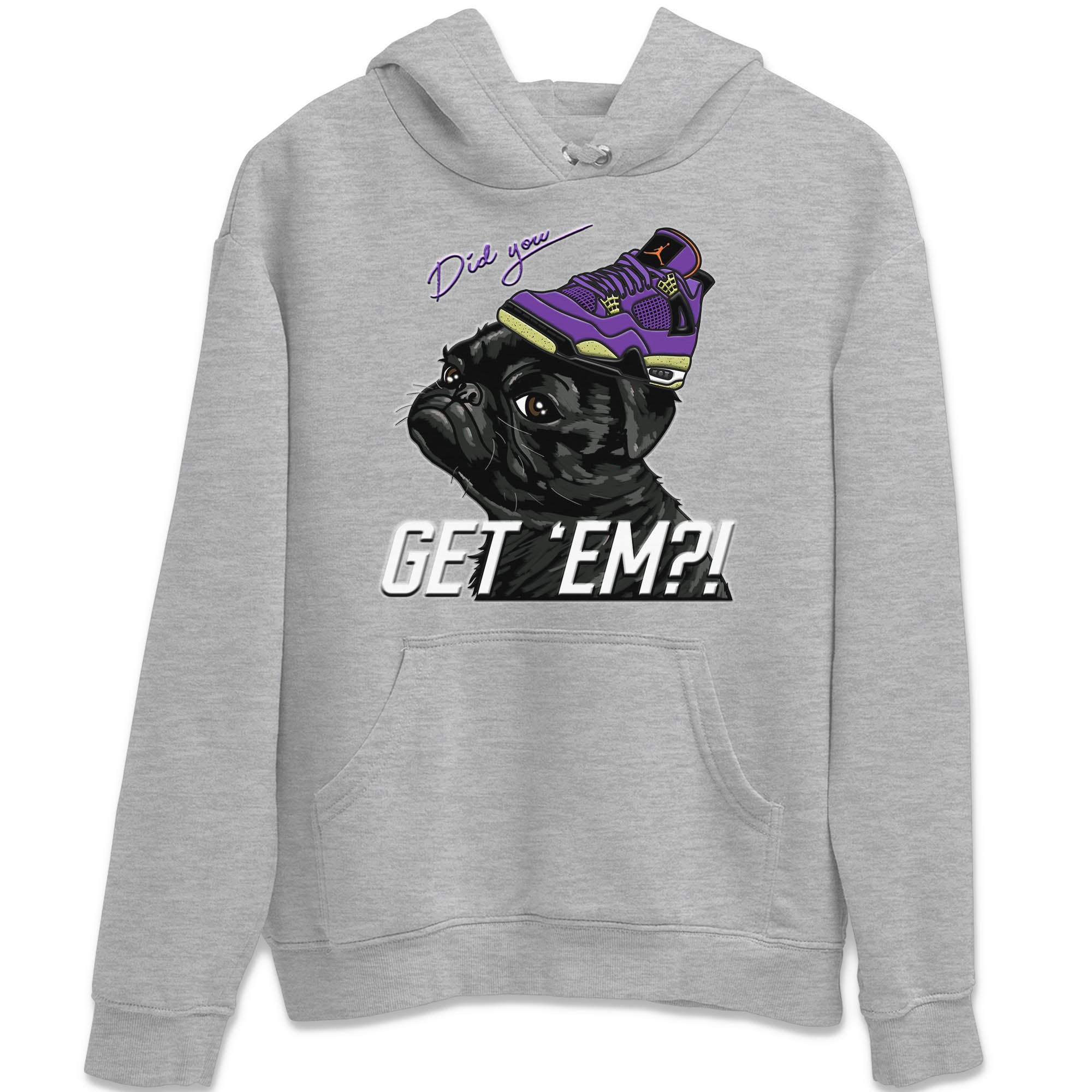 Pug Get Em Unisex Tops - Air Jordan 4 Canyon Purple