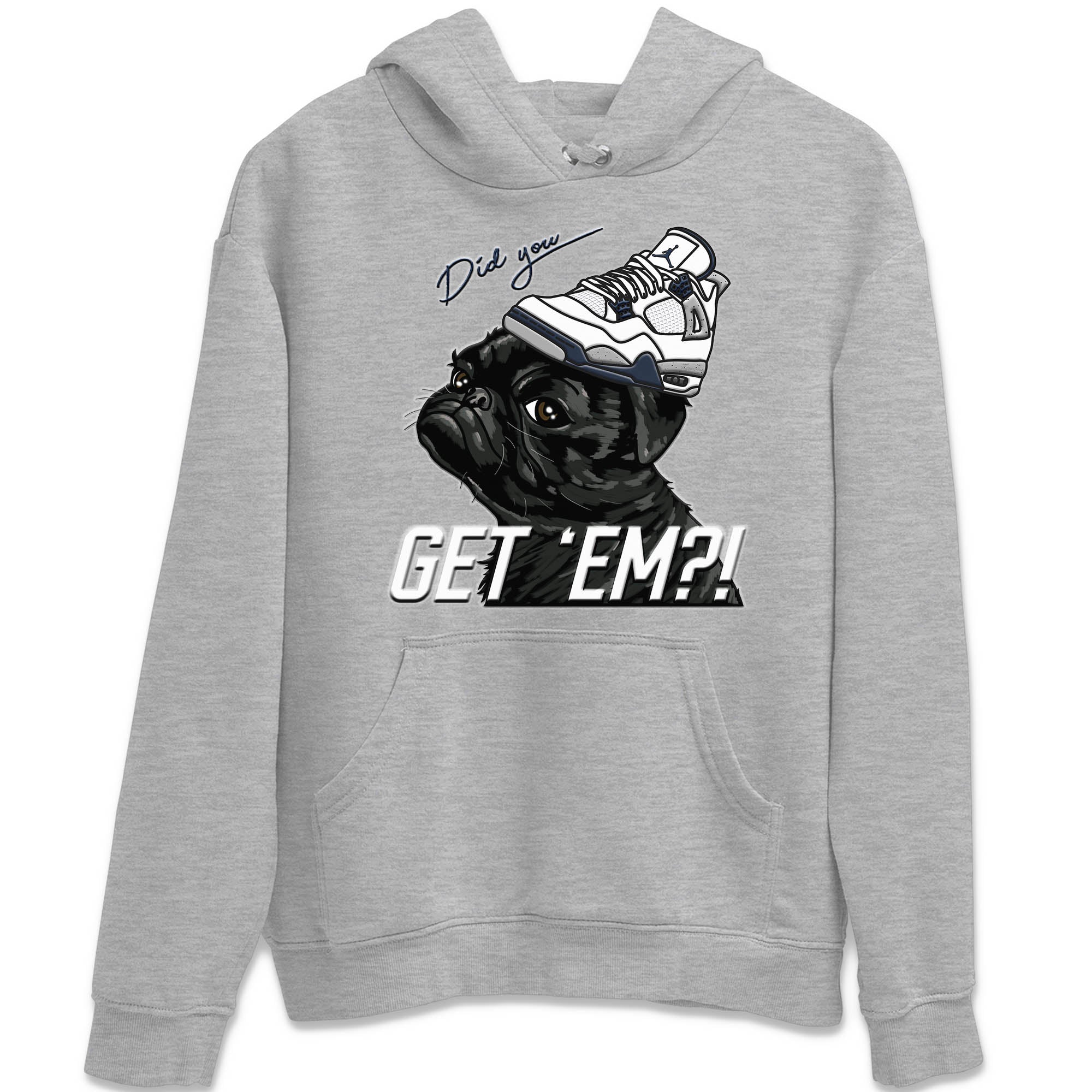 Pug Get Em Unisex Tops - Air Jordan 4 Midnight Navy