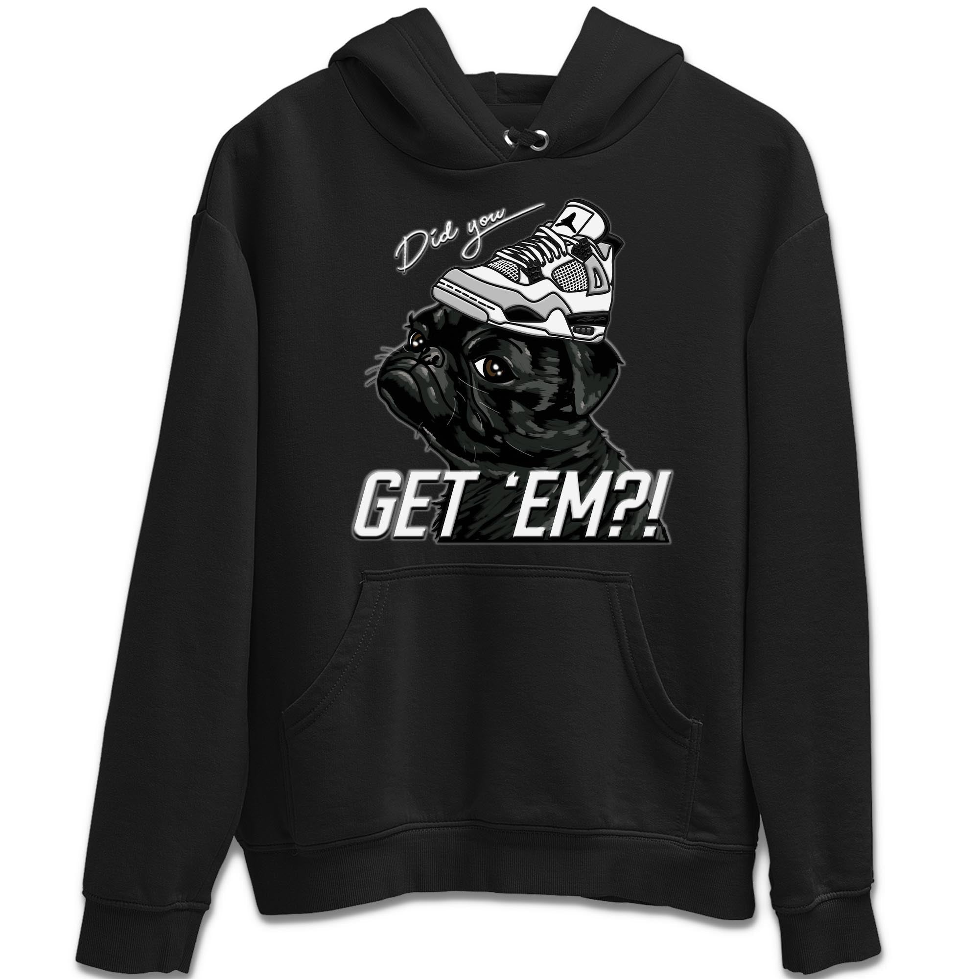 Pug Get Em Unisex Tops - Air Jordan 4 Military Black